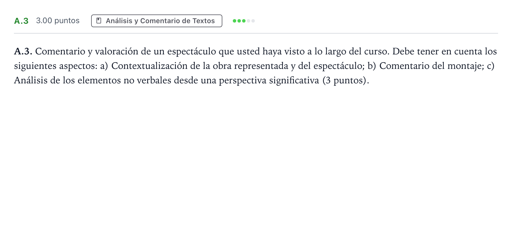 Enunciado: Ejercicio A.3 · Artes Escénicas PAU Madrid Ordinaria Coincidencias 2023