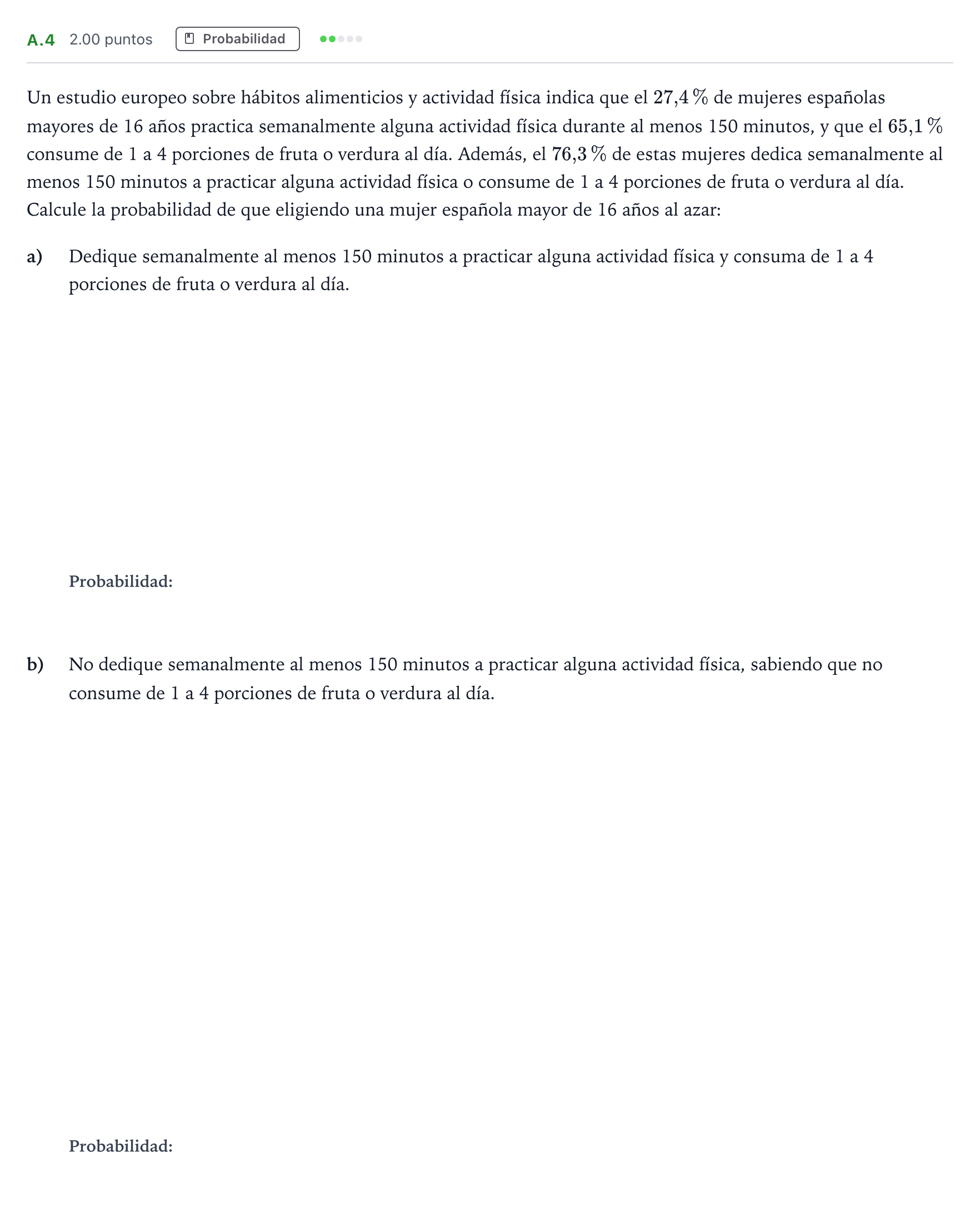 Enunciado: Ejercicio A.4 · Matemáticas aplicadas a las Ciencias Sociales II PAU Madrid Extraordinaria 2023