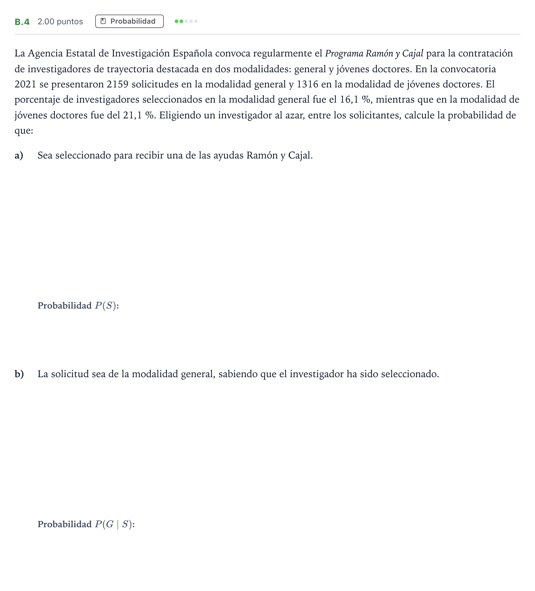 Enunciado: Ejercicio B.4 · Matemáticas aplicadas a las Ciencias Sociales II PAU Madrid Extraordinaria 2023