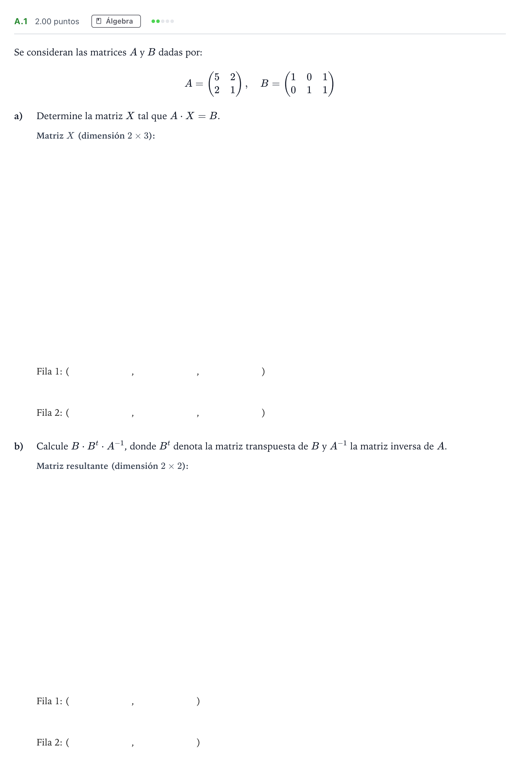 Enunciado: Ejercicio A.1 · Matemáticas aplicadas a las Ciencias Sociales II PAU Madrid Extraordinaria Coincidencias 2023