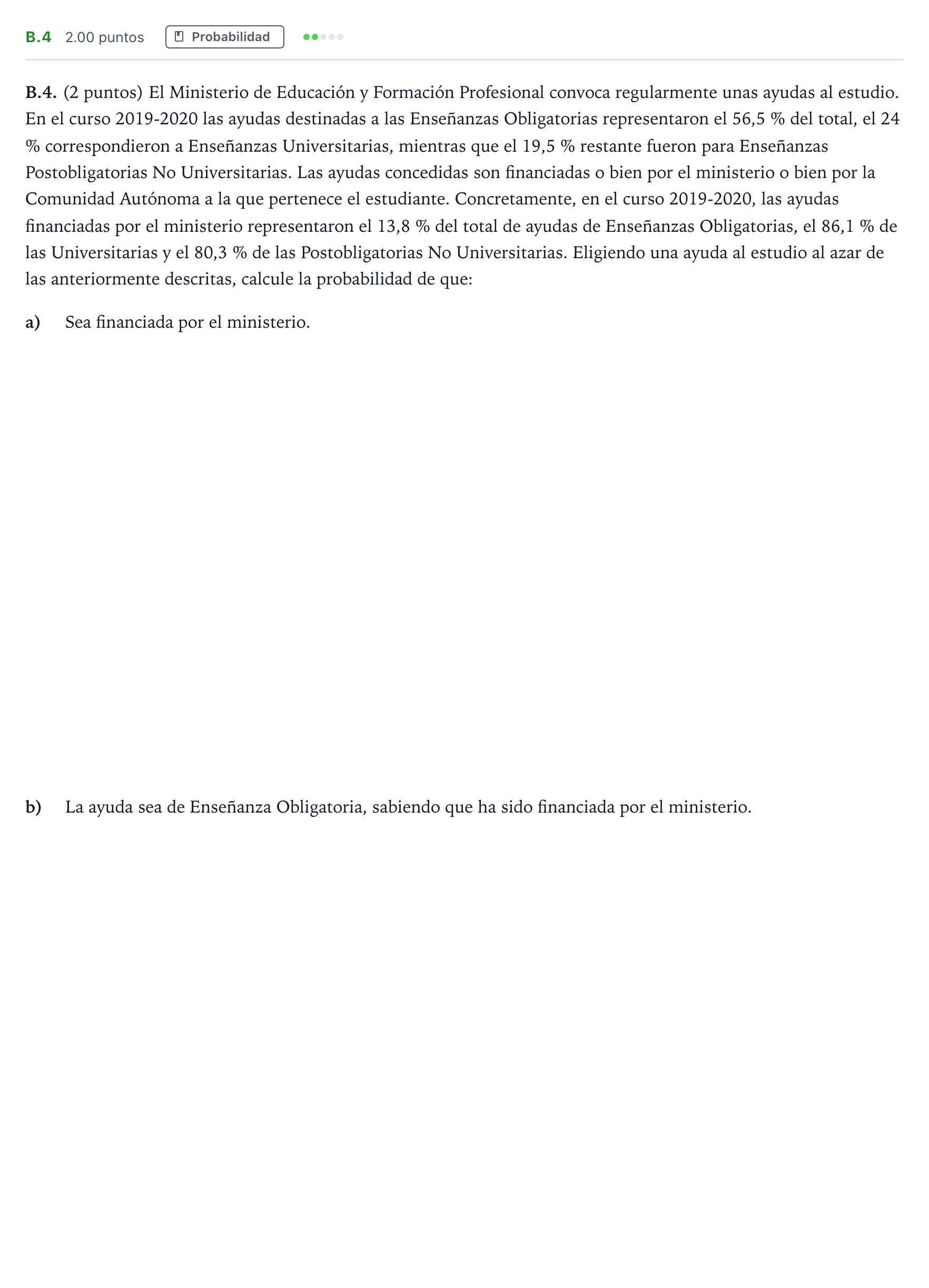 Enunciado: Ejercicio B.4 · Matemáticas aplicadas a las Ciencias Sociales II PAU Madrid Ordinaria 2023