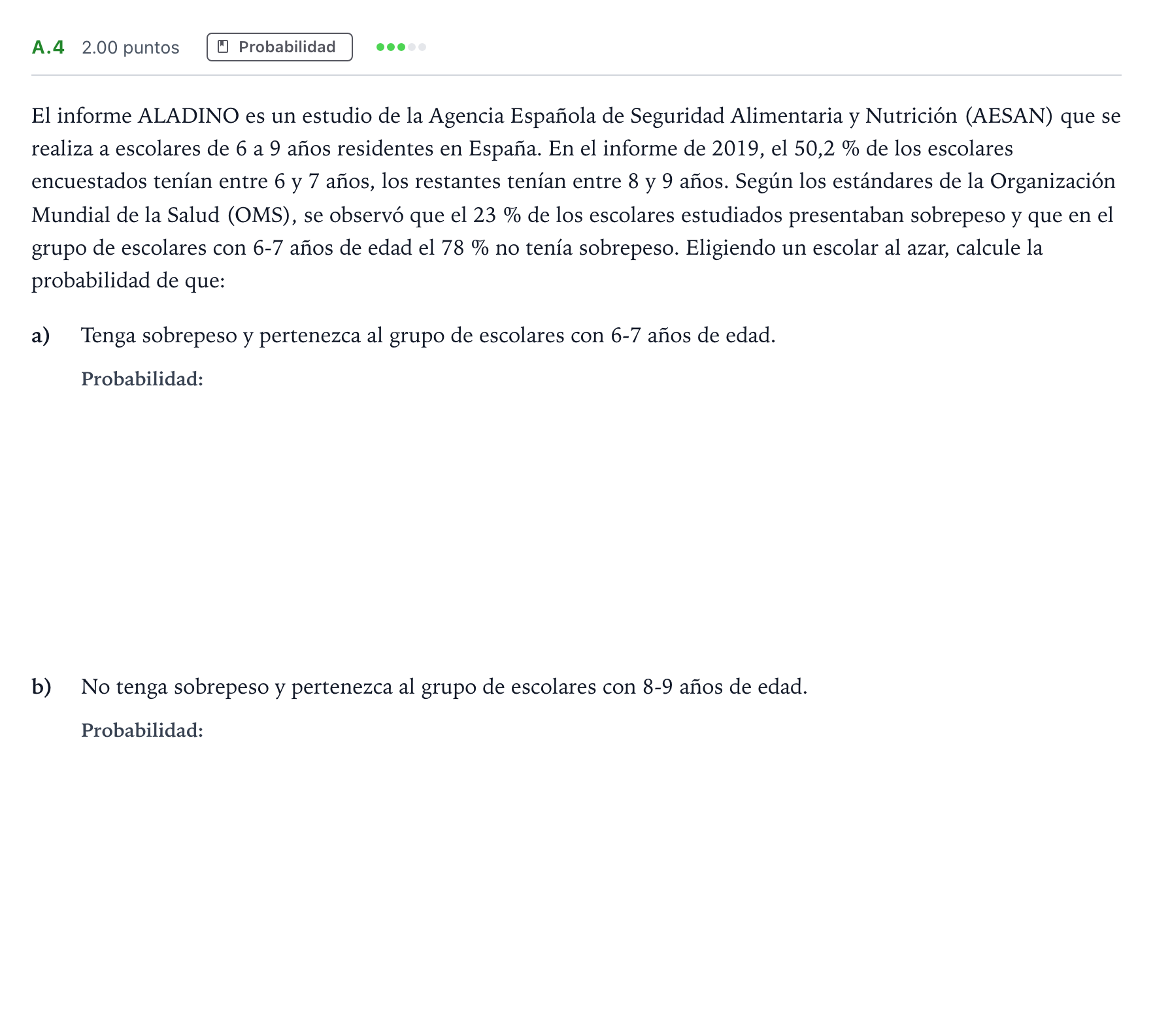 Enunciado: Ejercicio A.4 · Matemáticas aplicadas a las Ciencias Sociales II PAU Madrid Ordinaria Coincidencias 2023