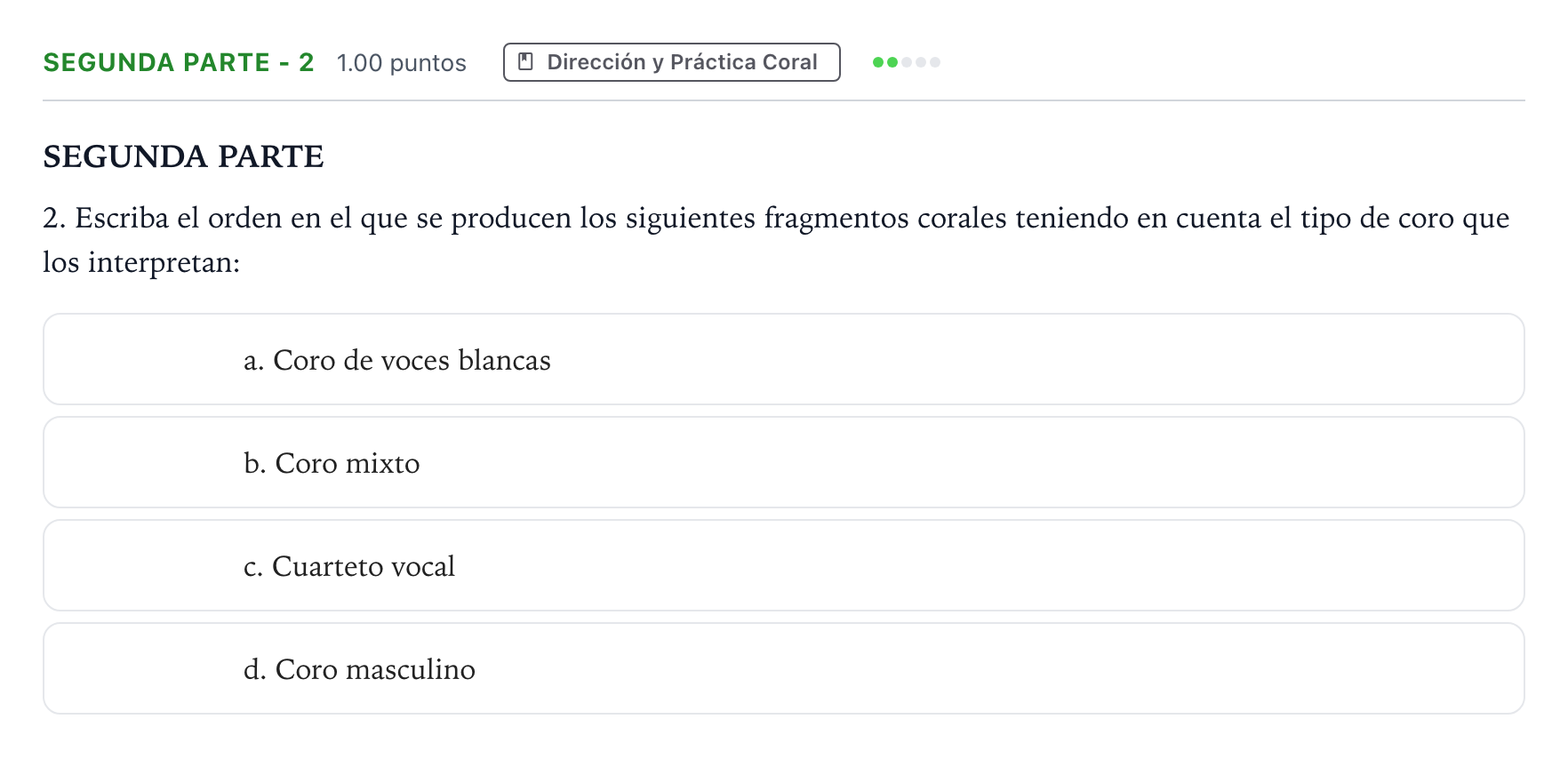 Enunciado: Ejercicio Segunda Parte - 2 · Coro y Técnica Vocal II PAU Madrid Modelo 2024