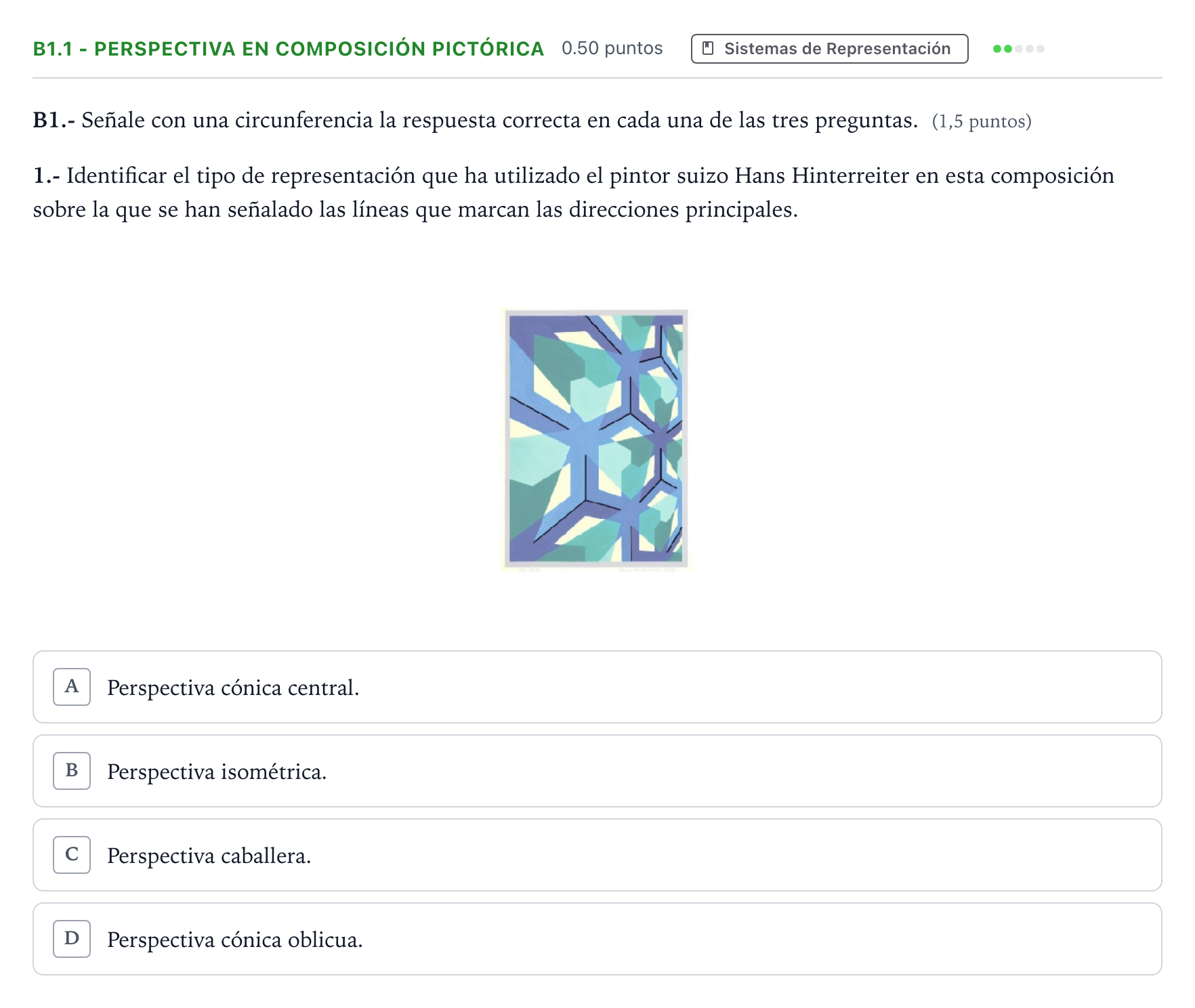 Enunciado: Ejercicio B1.1 - Perspectiva en composición pictórica · Dibujo Técnico Aplicado a las Artes Plásticas y al Diseño II PAU Madrid Modelo 2024