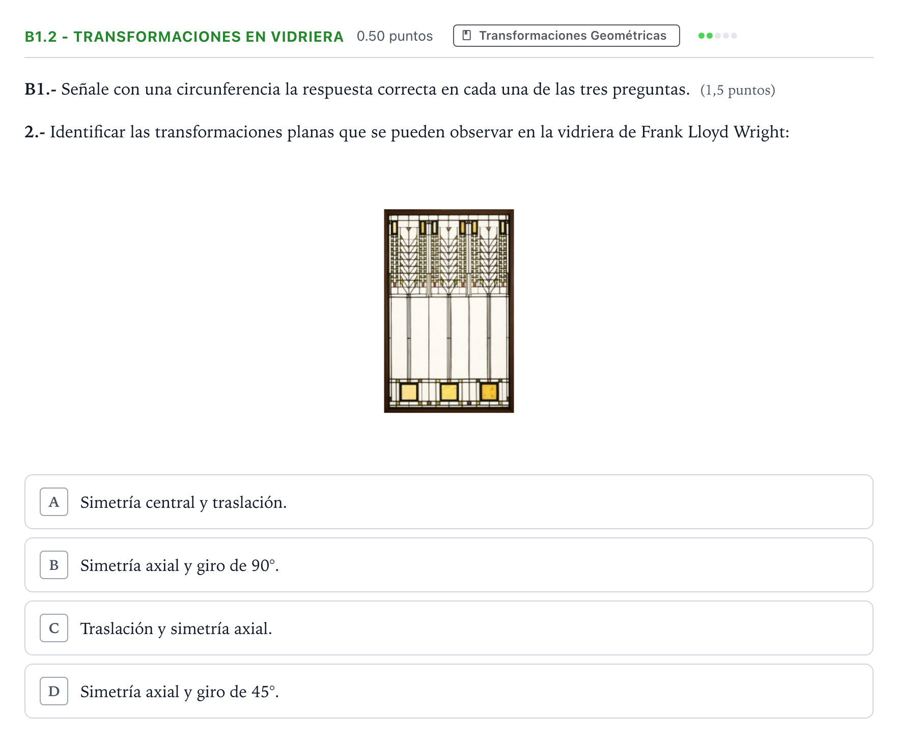 Enunciado: Ejercicio B1.2 - Transformaciones en vidriera · Dibujo Técnico Aplicado a las Artes Plásticas y al Diseño II PAU Madrid Modelo 2024
