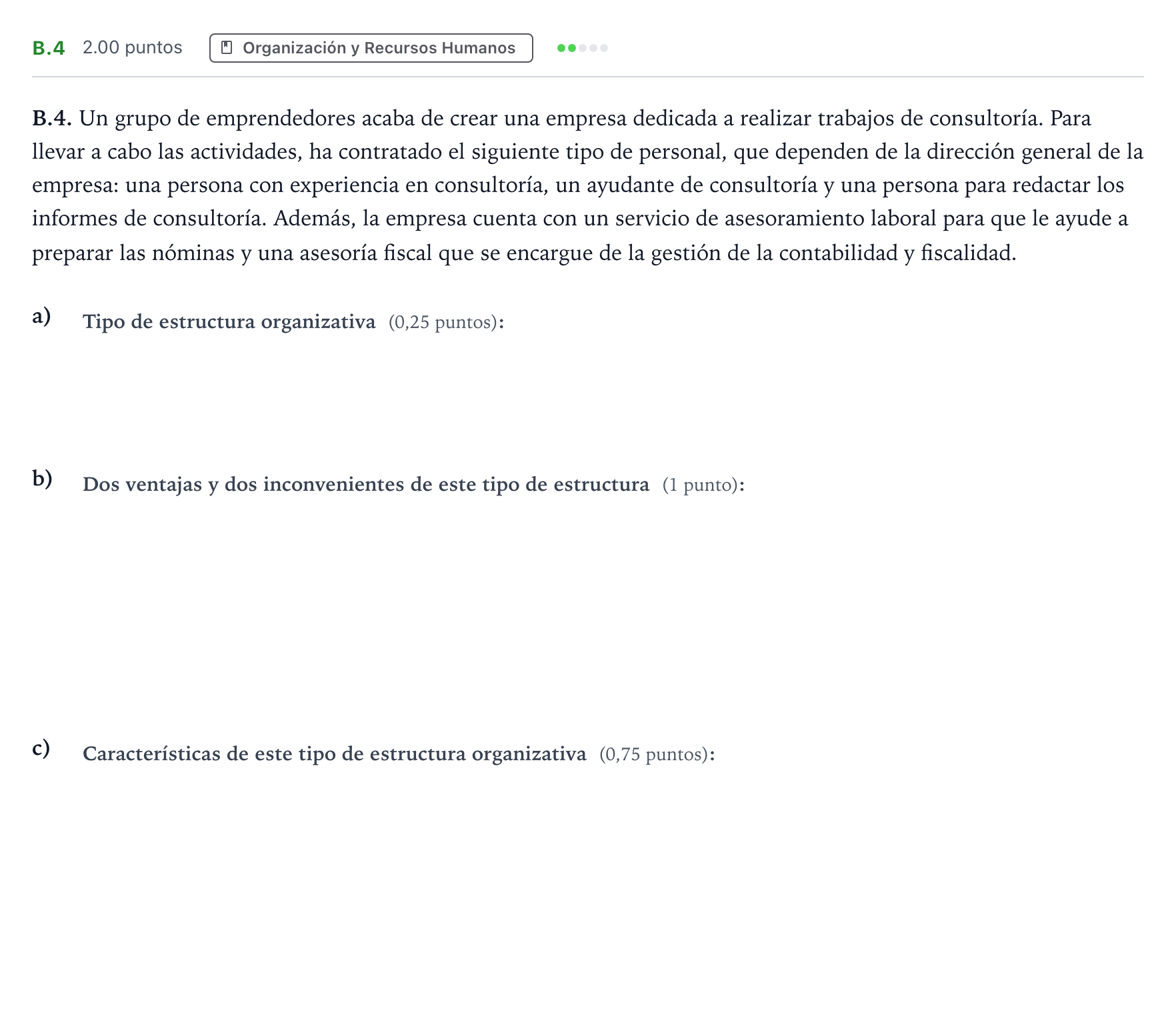 Enunciado: Ejercicio B.4 · Empresa y Diseño de Modelos de Negocio PAU Madrid Ordinaria Coincidencias 2024