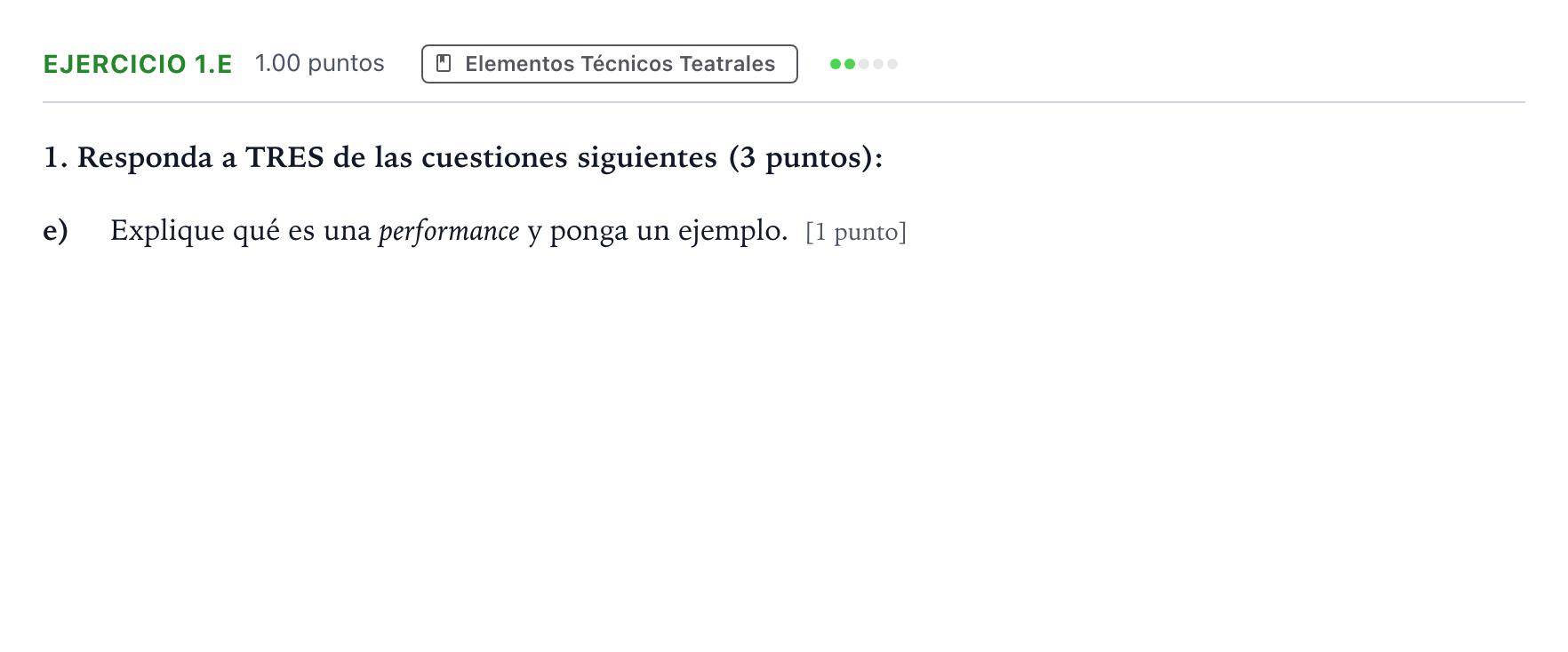 Enunciado: Ejercicio 1.e · Artes Escénicas PAU Madrid Extraordinaria Coincidencias 2025