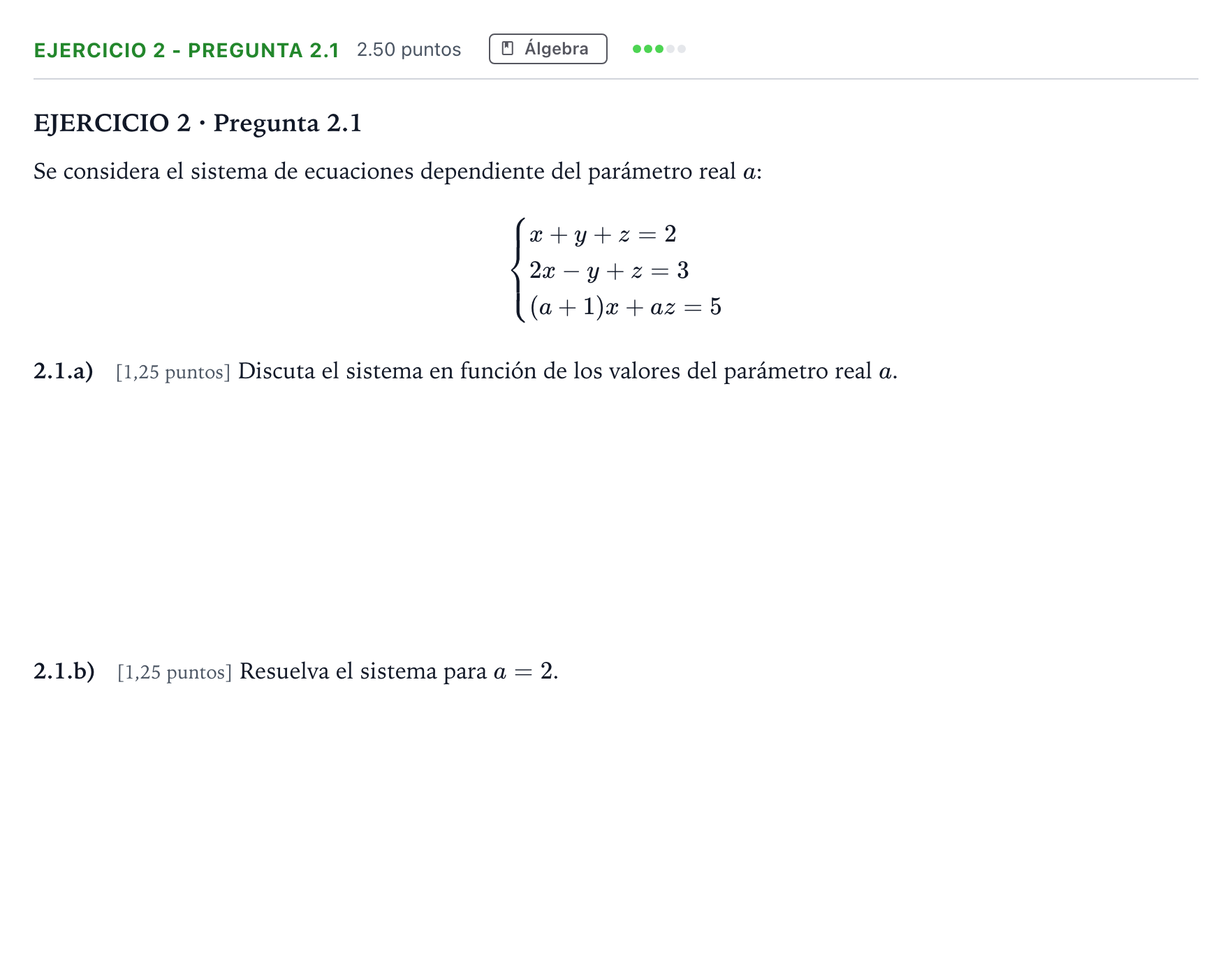 Enunciado: Ejercicio 2 - Pregunta 2.1 · Matemáticas aplicadas a las Ciencias Sociales II PAU Madrid Extraordinaria 2025