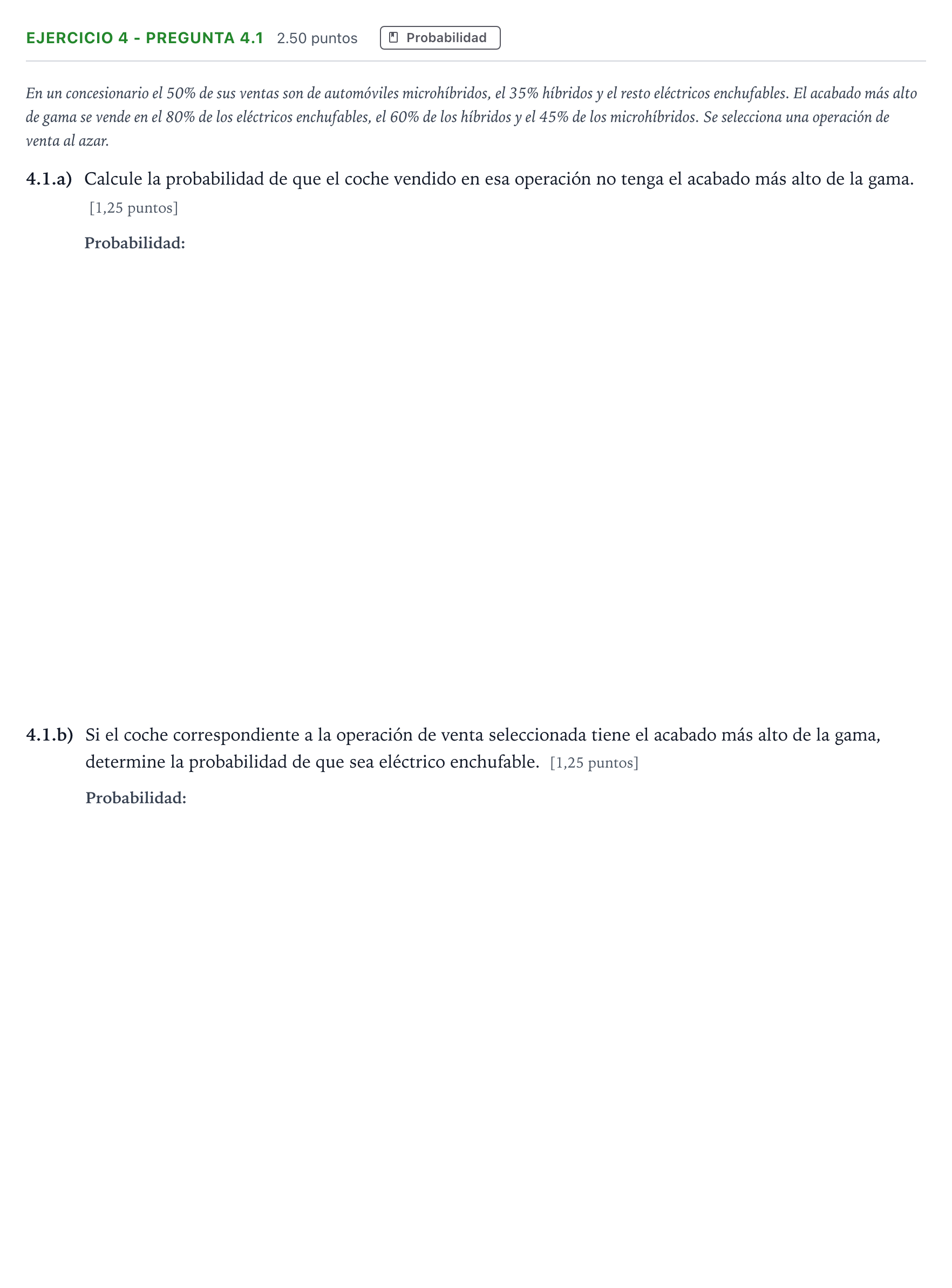 Enunciado: Ejercicio 4 - Pregunta 4.1 · Matemáticas aplicadas a las Ciencias Sociales II PAU Madrid Ordinaria 2025