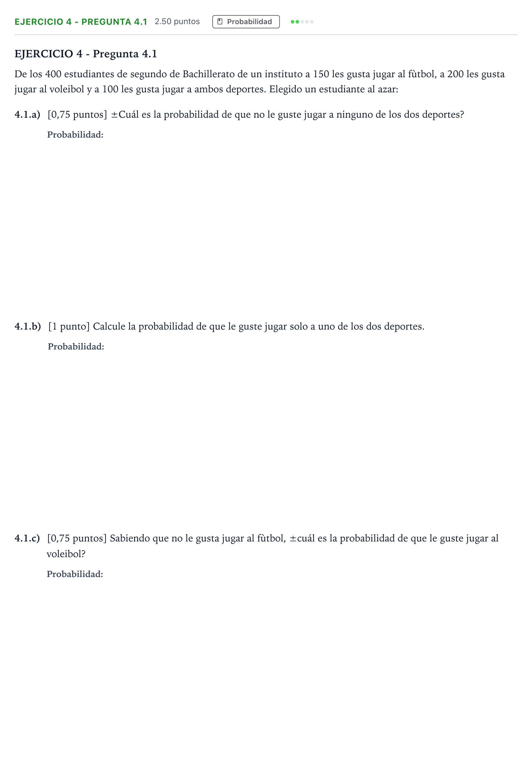 Enunciado: Ejercicio 4 - Pregunta 4.1 · Matemáticas aplicadas a las Ciencias Sociales II PAU Madrid Ordinaria Coincidencias 2025