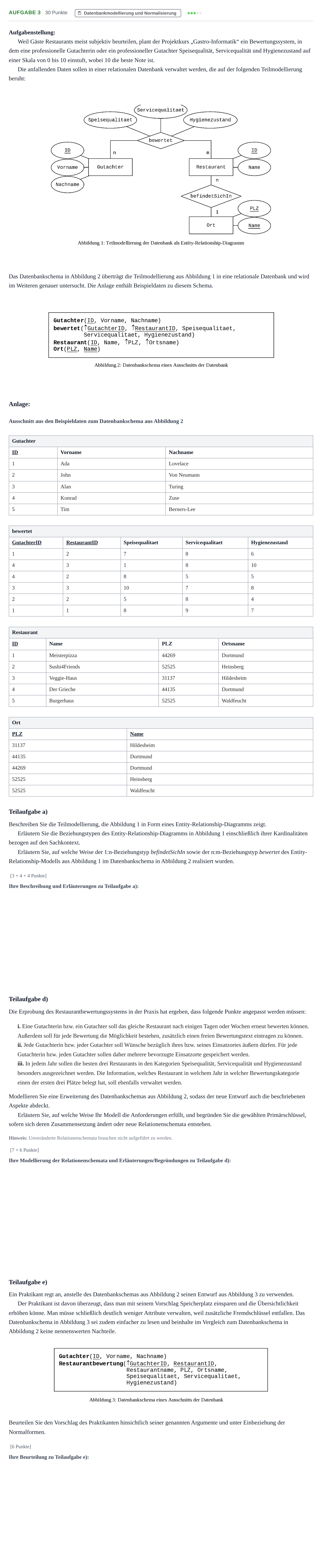 Aufgabenstellung: Aufgabe 3 - Datenbankmodellierung und Normalisier… · Abitur NRW Informatik LK · Haupttermin 2022