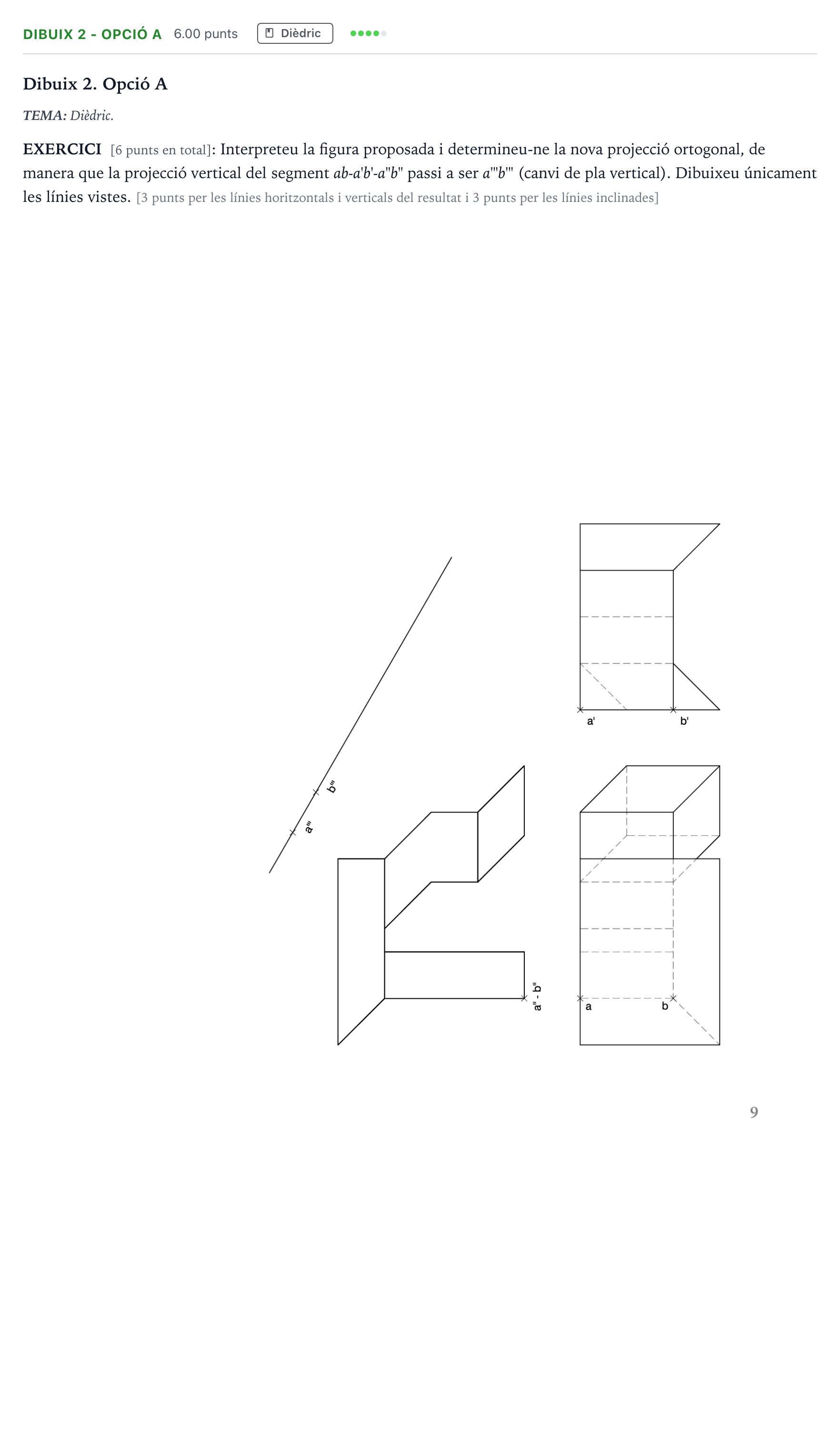 Enunciado: Ejercicio Dibuix 2 - Opció A · Dibujo técnico II Selectividad Cataluña Juny Serie 5 2021
