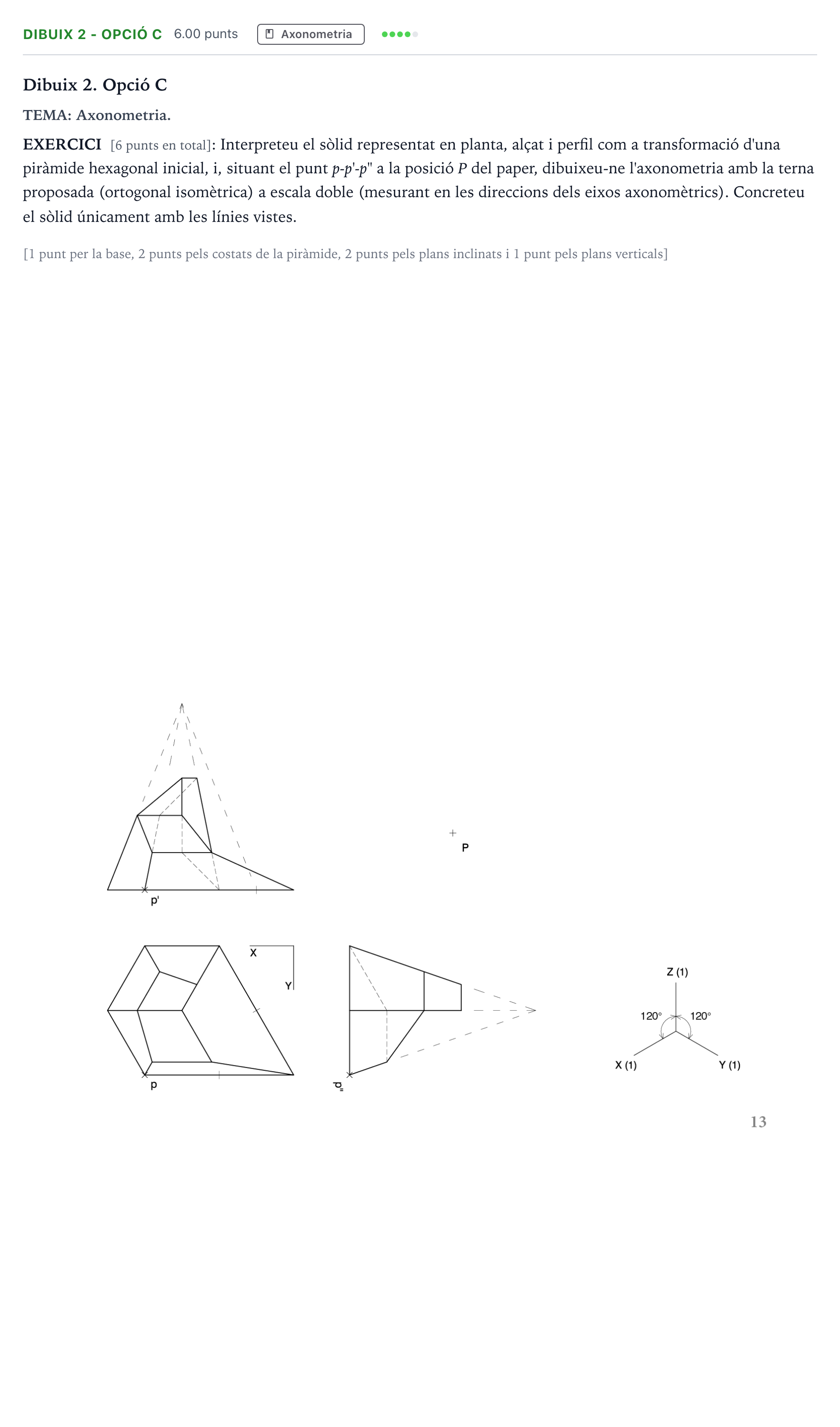 Enunciado: Ejercicio Dibuix 2 - Opció C · Dibujo técnico II Selectividad Cataluña Juny Serie 5 2021