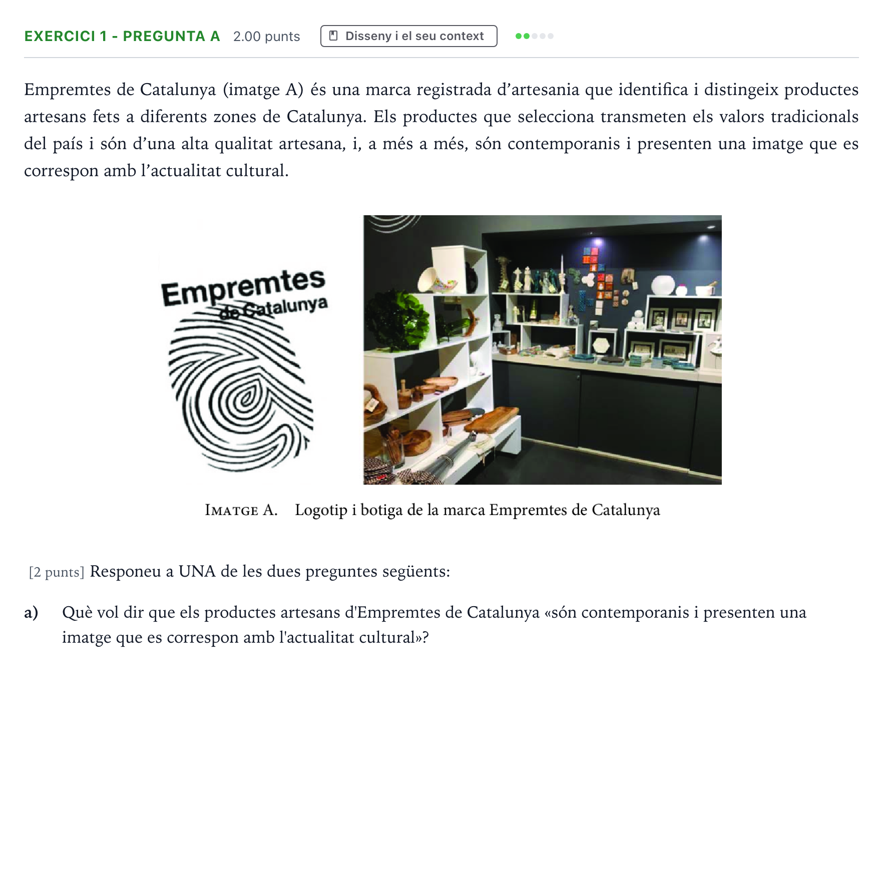 Enunciado: Exercici 1 - Pregunta a · Diseño Selectividad Cataluña Juny Serie 2 2021
