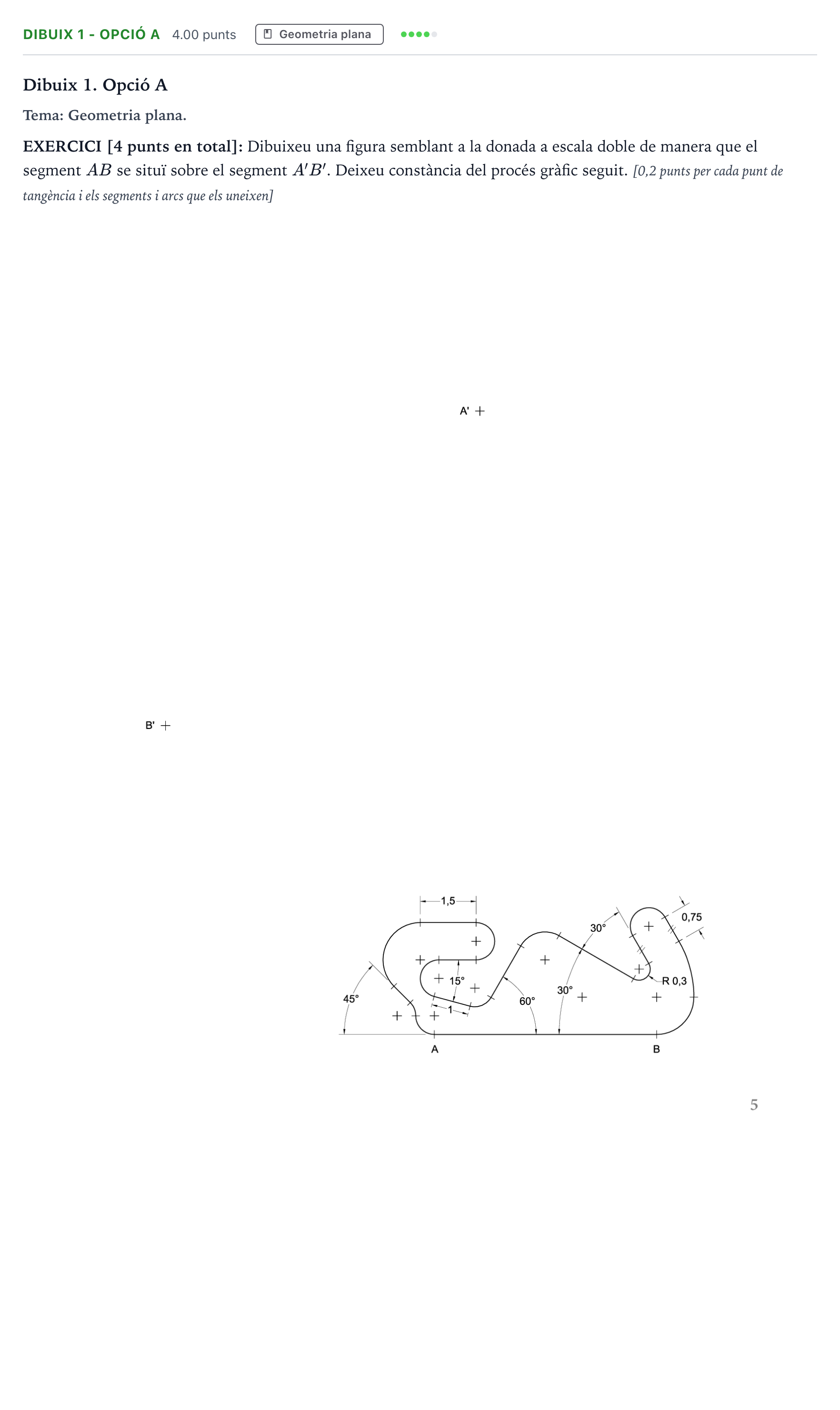 Enunciado: Ejercicio Dibuix 1 - Opció A · Dibujo técnico II Selectividad Cataluña Setembre Serie 1 2021