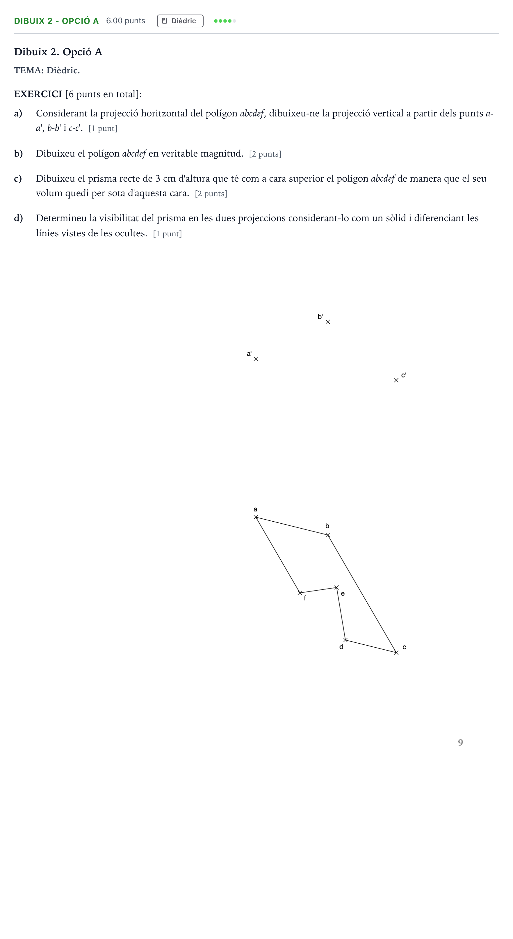 Enunciado: Ejercicio Dibuix 2 - Opció A · Dibujo técnico II Selectividad Cataluña Setembre Serie 1 2021