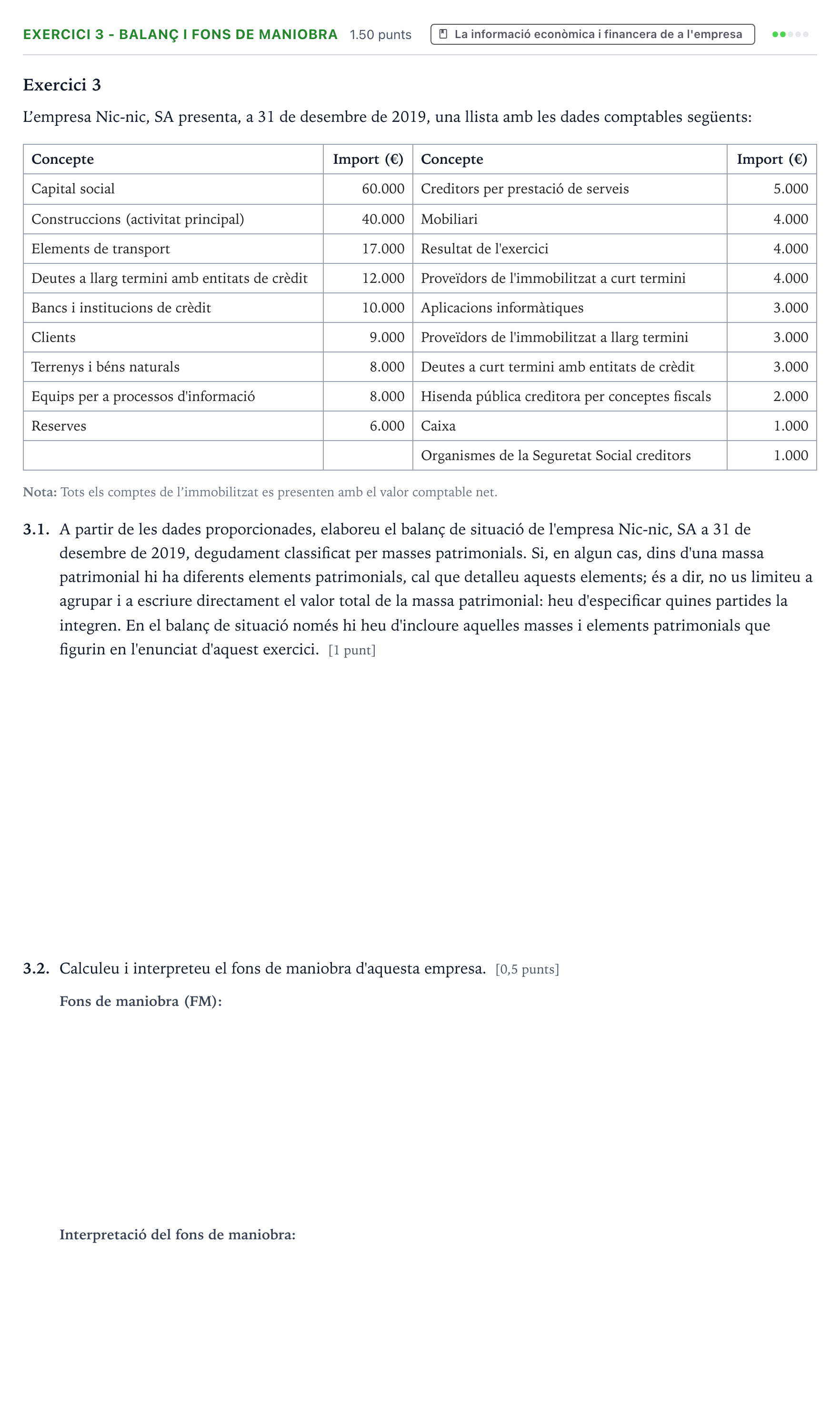 Enunciado: Exercici 3 - Balanç i fons de maniobra · Economía de la Empresa Selectividad Cataluña Juny Serie 5 2021