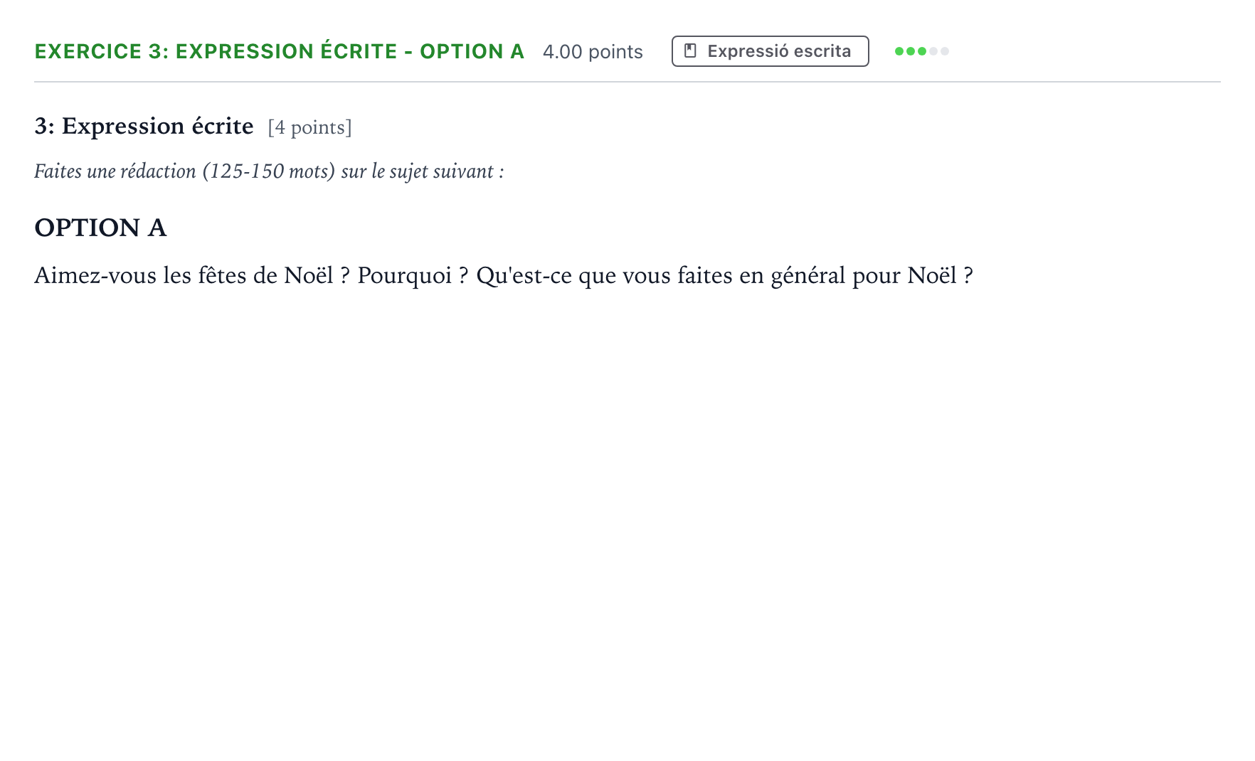 Enunciado: Ejercicio 3: Expression écrite - Option A · Francés Selectividad Cataluña Juny Serie 2 2021