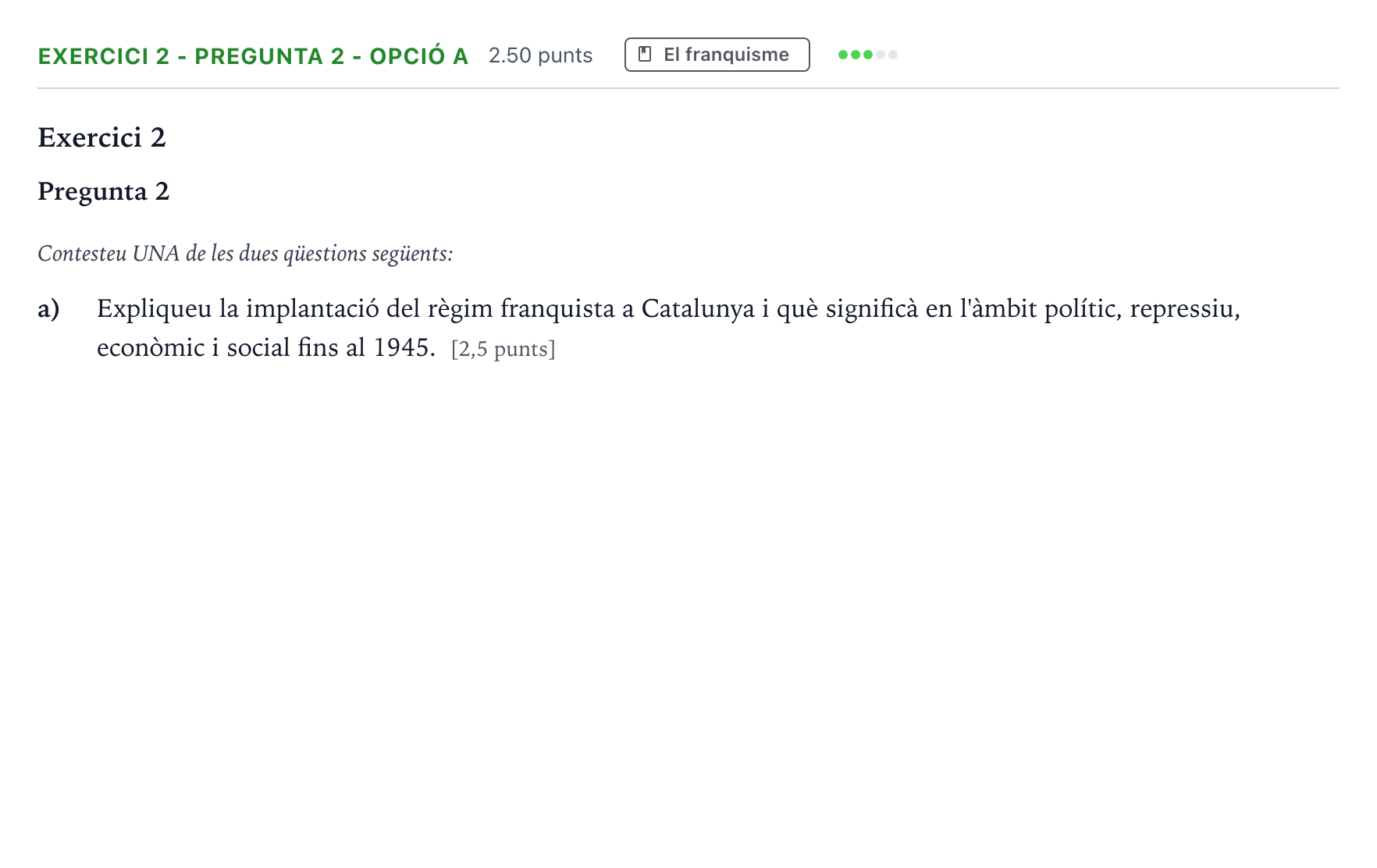 Enunciado: Exercici 2 - Pregunta 2 - Opció a · Historia de España Selectividad Cataluña Juny Serie 2 2021