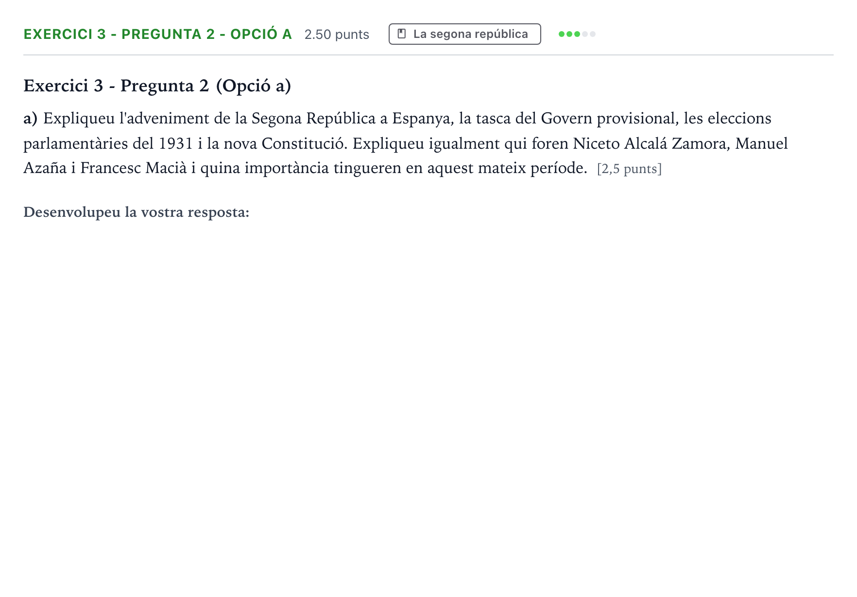 Enunciado: Exercici 3 - Pregunta 2 - Opció a · Historia de España Selectividad Cataluña Juny Serie 2 2021