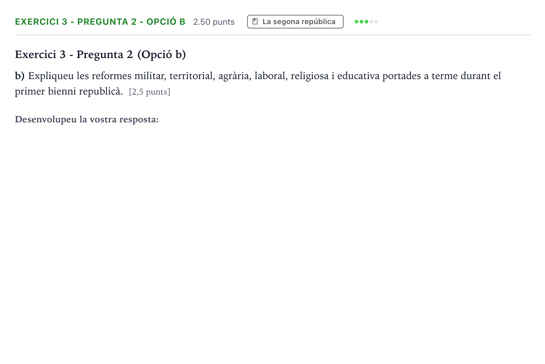 Enunciado: Exercici 3 - Pregunta 2 - Opció b · Historia de España Selectividad Cataluña Juny Serie 2 2021
