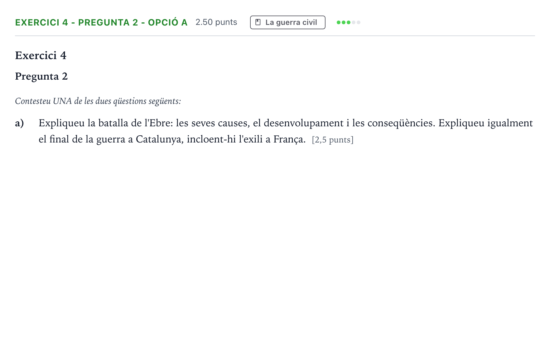 Enunciado: Exercici 4 - Pregunta 2 - Opció a · Historia de España Selectividad Cataluña Juny Serie 2 2021