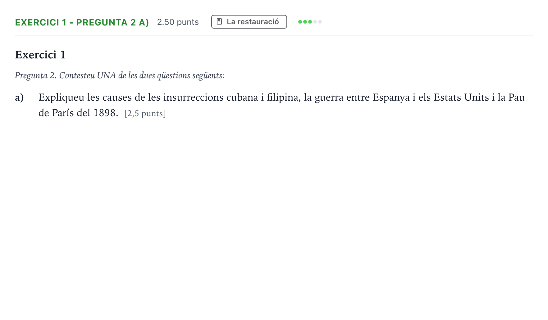 Enunciado: Exercici 1 - Pregunta 2 a) · Historia de España Selectividad Cataluña Setembre Serie 1 2021