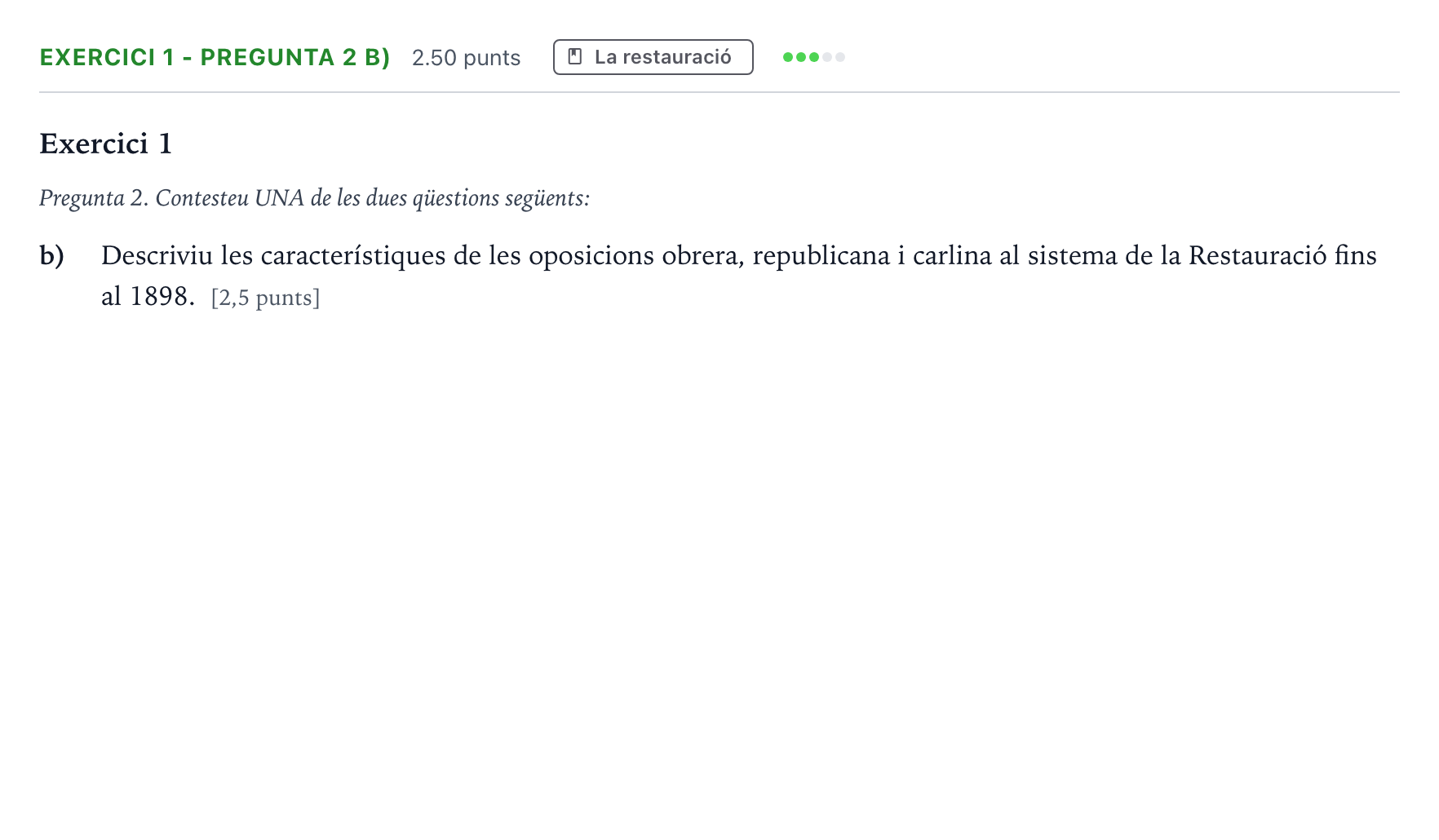 Enunciado: Exercici 1 - Pregunta 2 b) · Historia de España Selectividad Cataluña Setembre Serie 1 2021