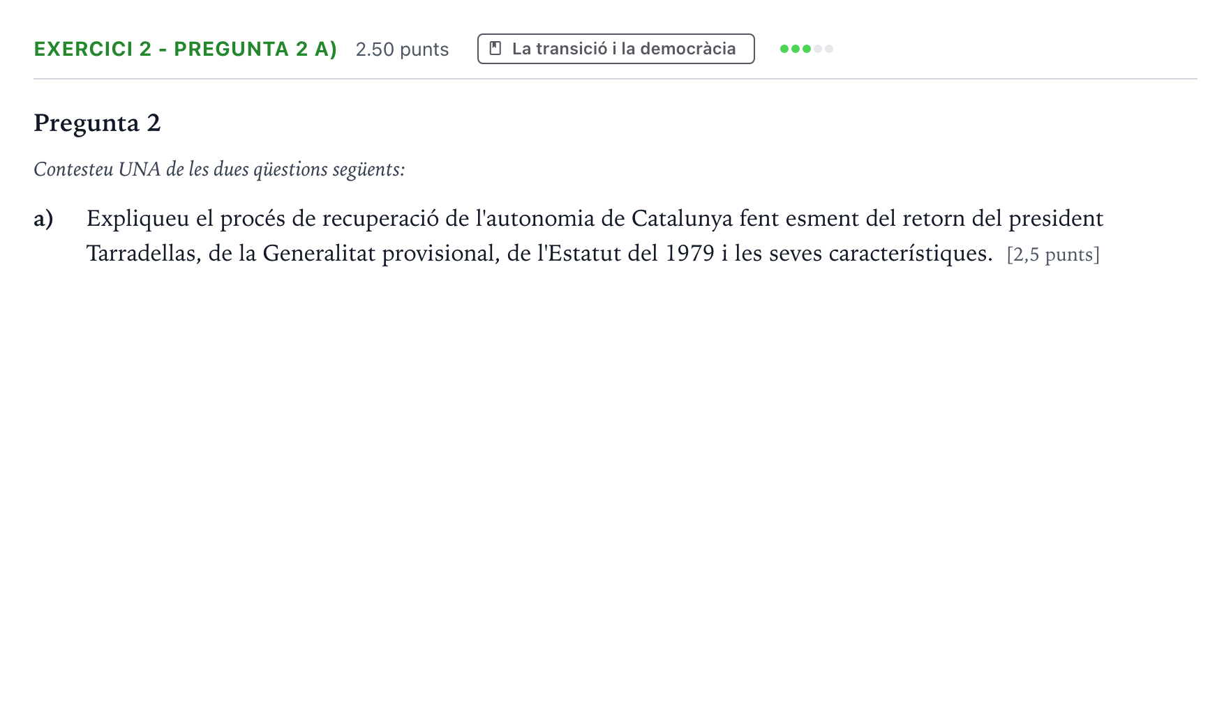 Enunciado: Exercici 2 - Pregunta 2 a) · Historia de España Selectividad Cataluña Setembre Serie 1 2021