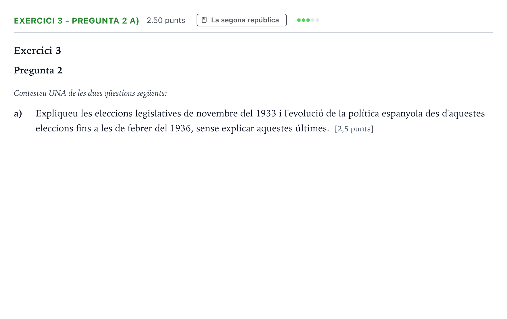 Enunciado: Exercici 3 - Pregunta 2 a) · Historia de España Selectividad Cataluña Setembre Serie 1 2021