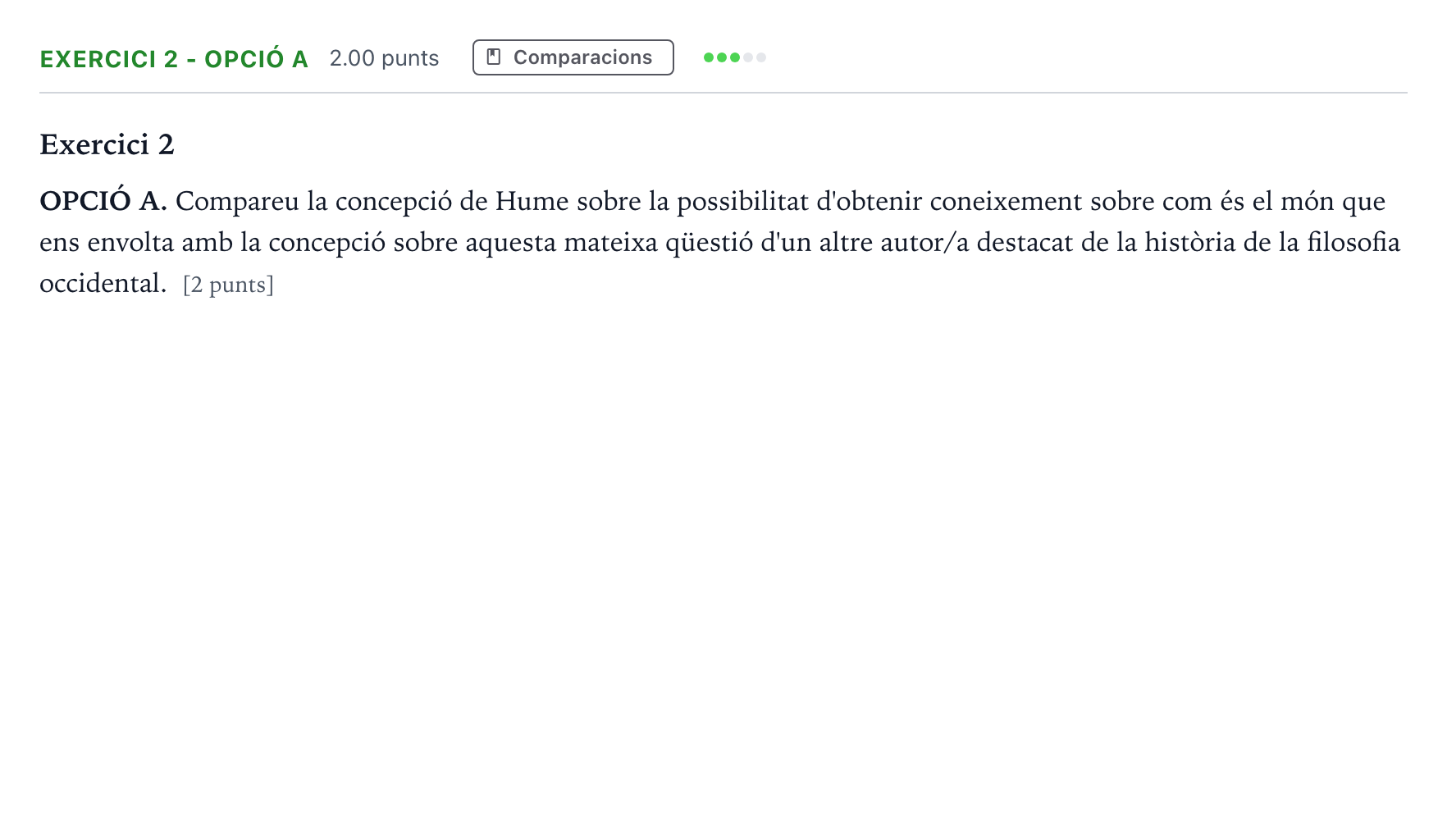 Enunciado: Exercici 2 - Opció A · Historia de la Filosofía Selectividad Cataluña Juny Serie 2 2021