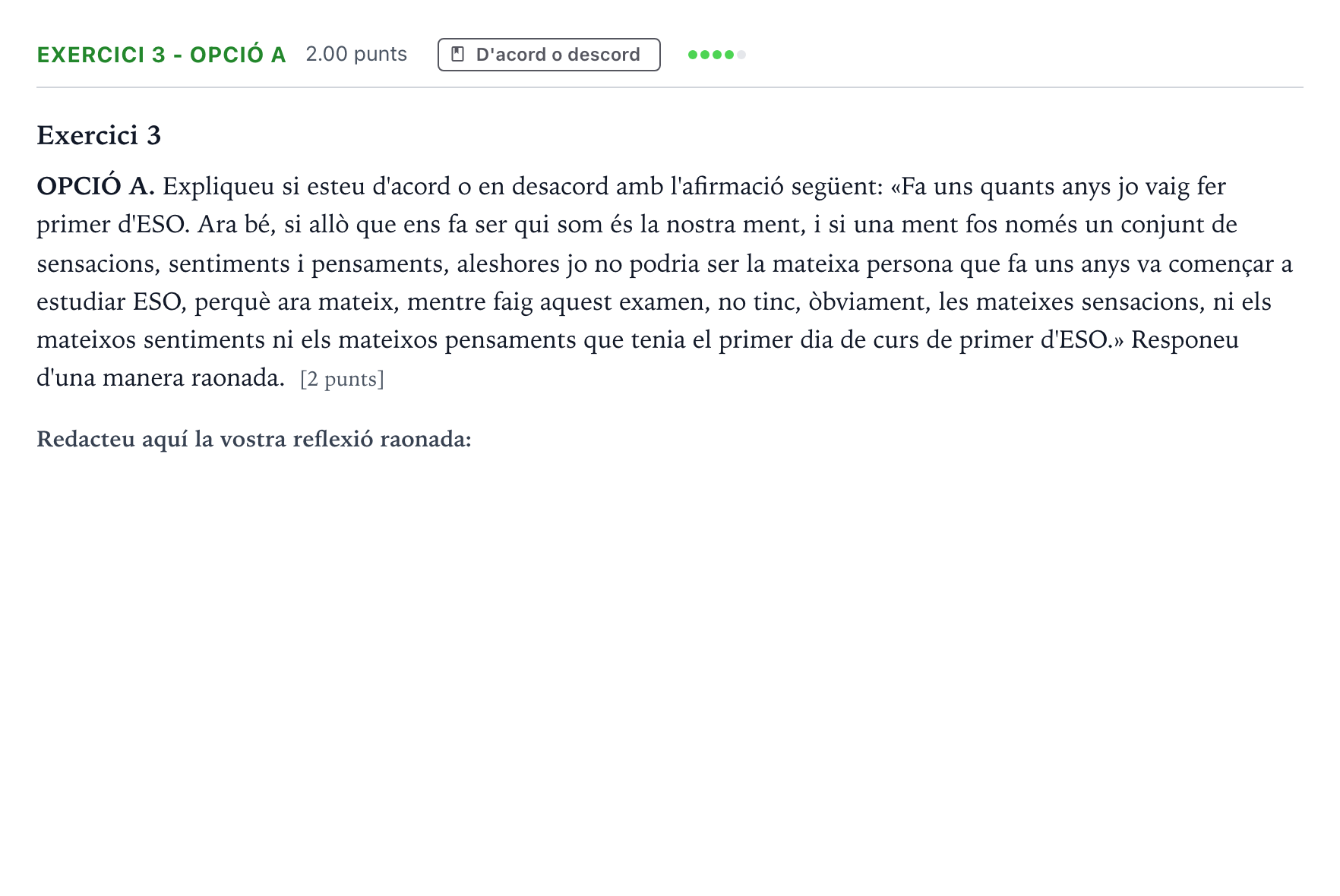 Enunciado: Exercici 3 - Opció A · Historia de la Filosofía Selectividad Cataluña Juny Serie 2 2021