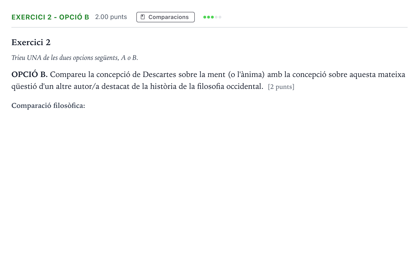 Enunciado: Exercici 2 - Opció B · Historia de la Filosofía Selectividad Cataluña Juny Serie 5 2021