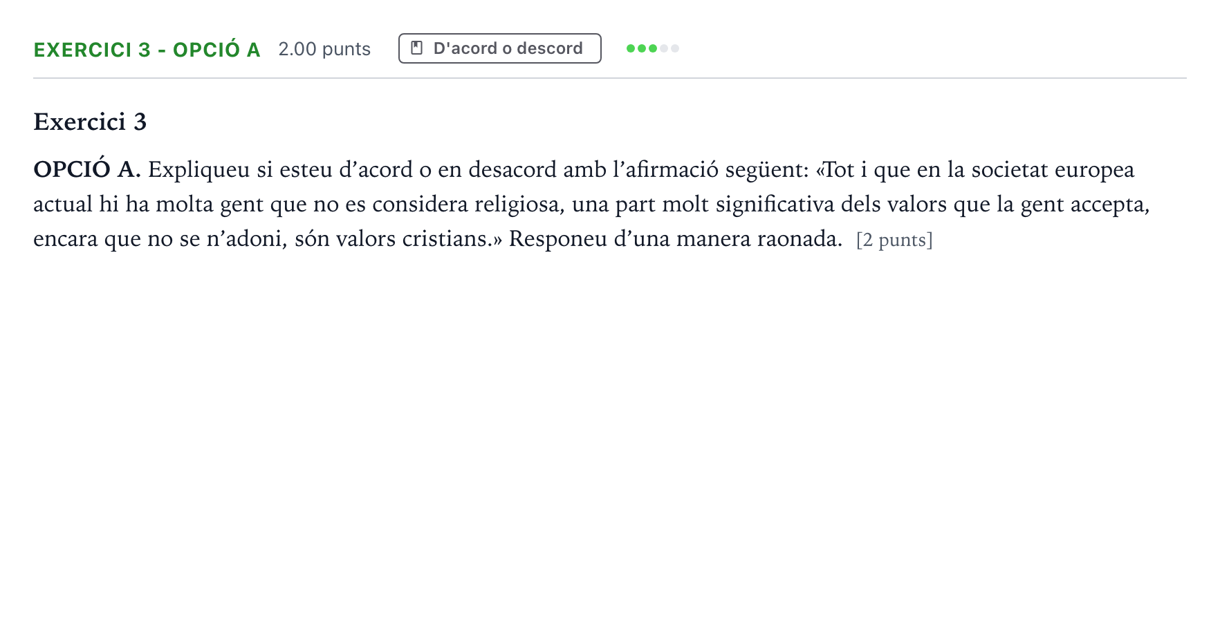 Enunciado: Exercici 3 - Opció A · Historia de la Filosofía Selectividad Cataluña Juny Serie 5 2021
