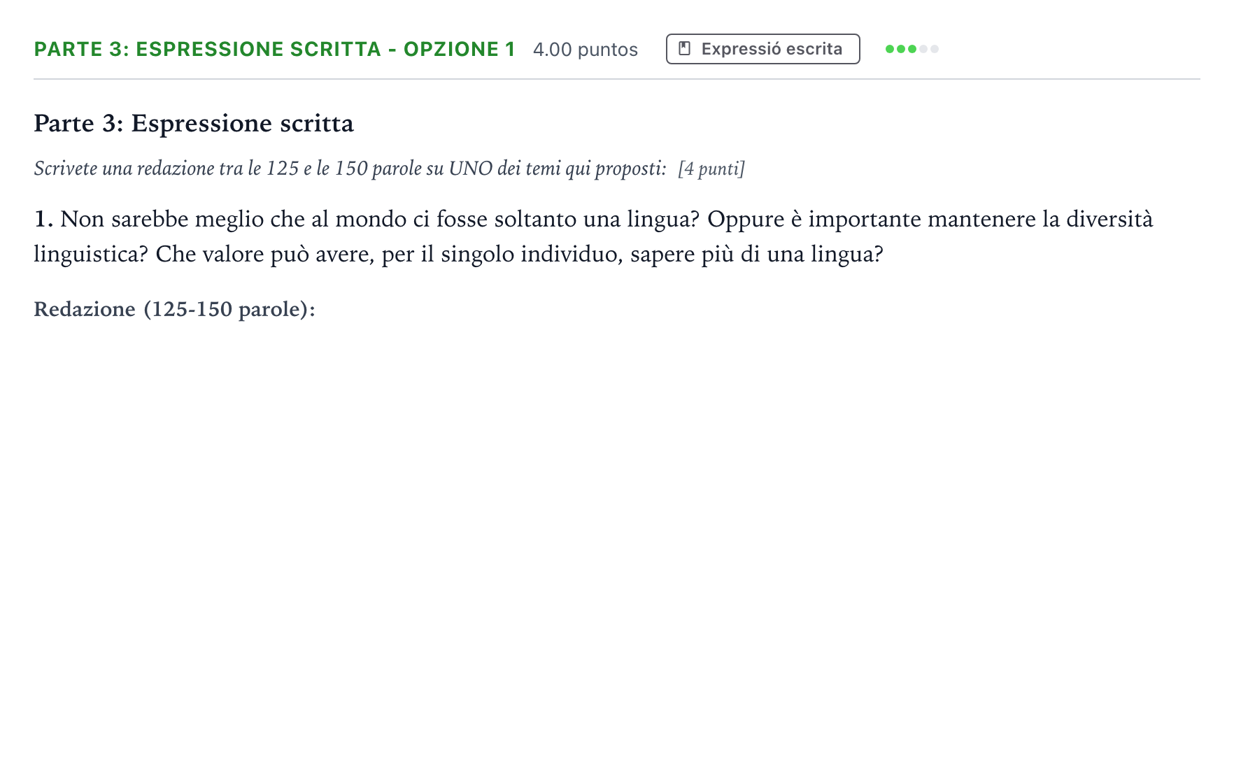 Enunciado: Ejercicio Parte 3: Espressione scritta - Opzione 1 · Italiano Selectividad Cataluña Juny Serie 5 2021