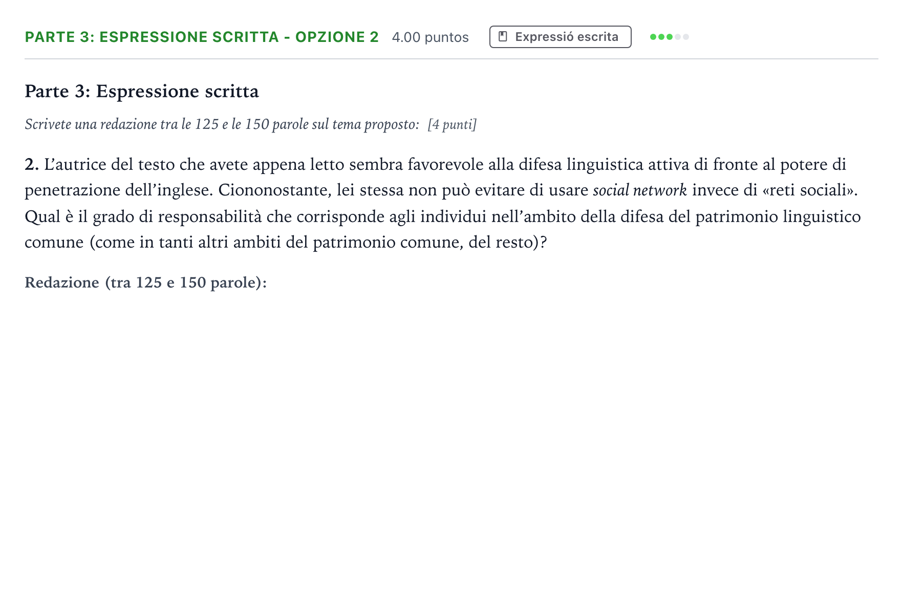 Enunciado: Ejercicio Parte 3: Espressione scritta - Opzione 2 · Italiano Selectividad Cataluña Juny Serie 5 2021
