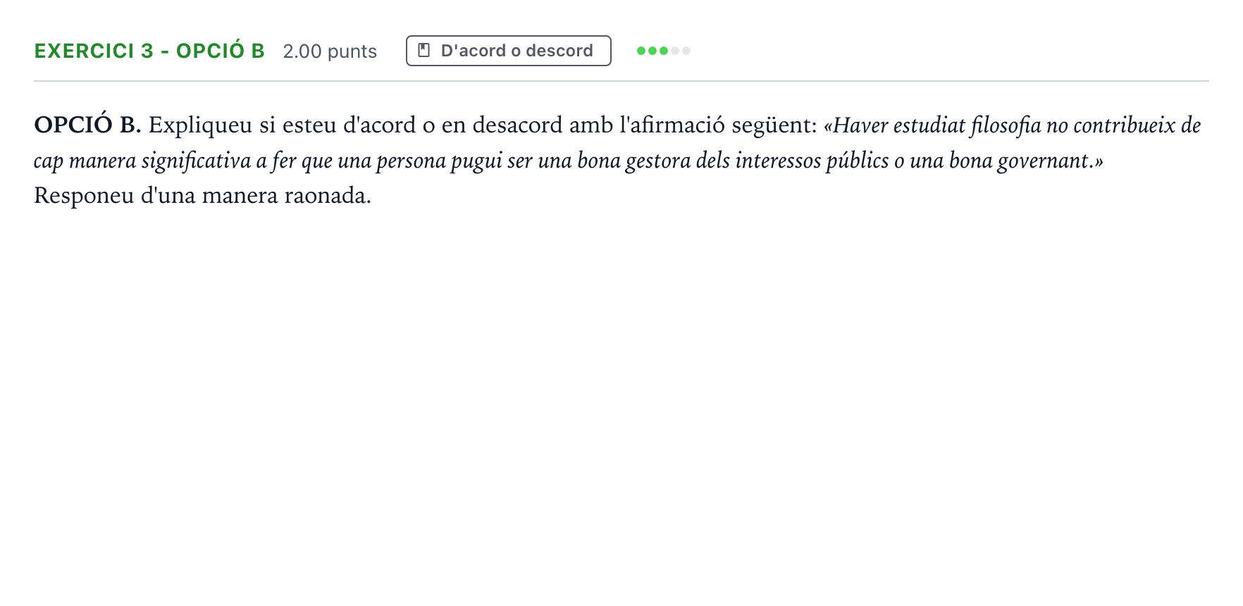 Enunciado: Exercici 3 - Opció B · Historia de la Filosofía Selectividad Cataluña Setembre Serie 1 2021