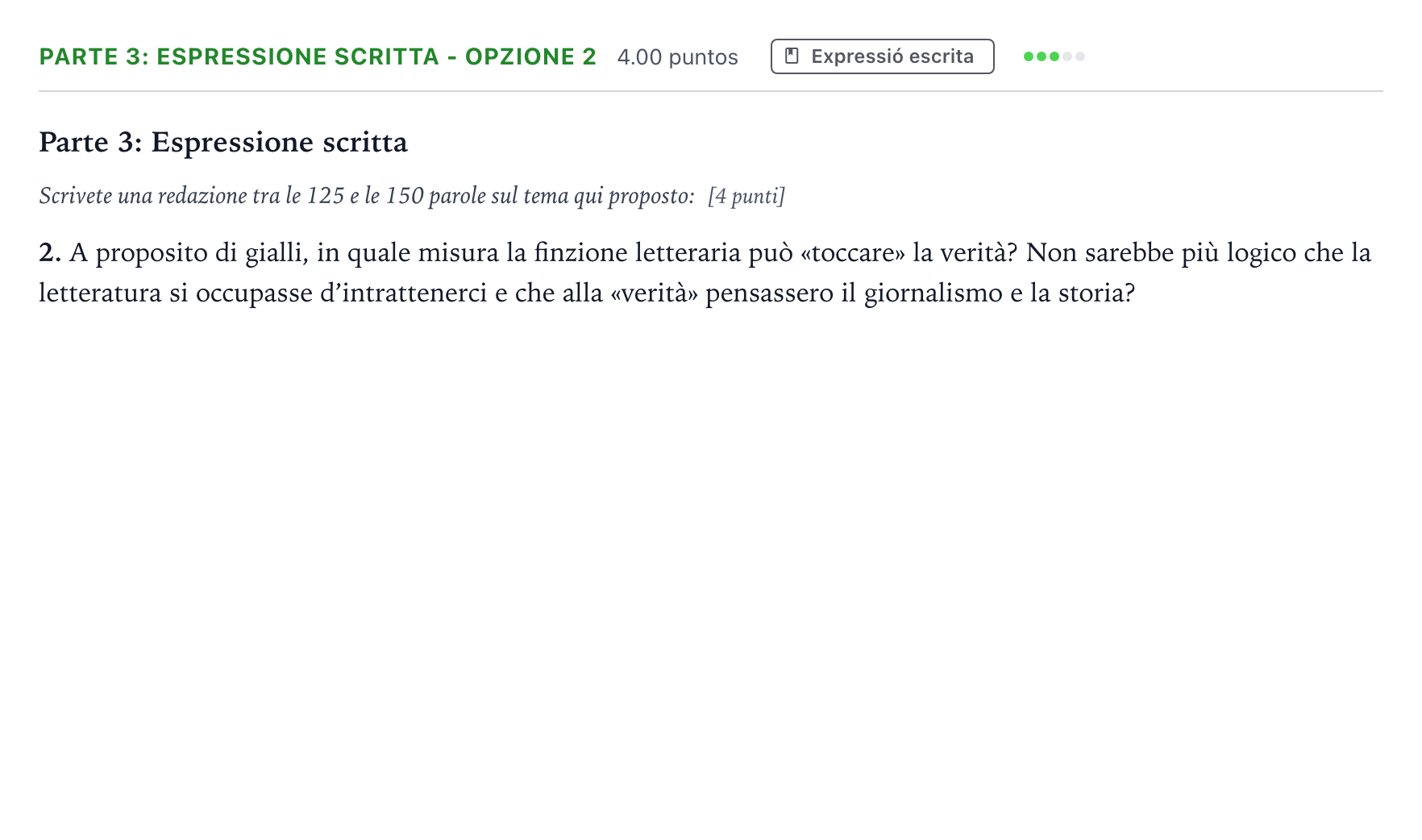 Enunciado: Ejercicio Parte 3: Espressione scritta - Opzione 2 · Italiano Selectividad Cataluña Setembre Serie 1 2021
