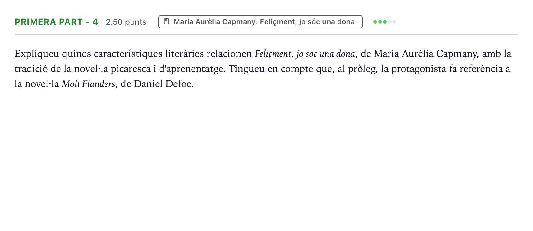 Enunciado: Ejercicio Primera part - 4 · Literatura Catalana Selectividad Cataluña Juny Serie 2 2021