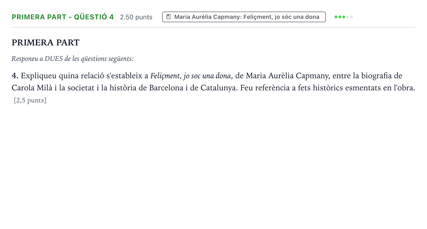 Enunciado: Ejercicio Primera part - Qüestió 4 · Literatura Catalana Selectividad Cataluña Juny Serie 5 2021