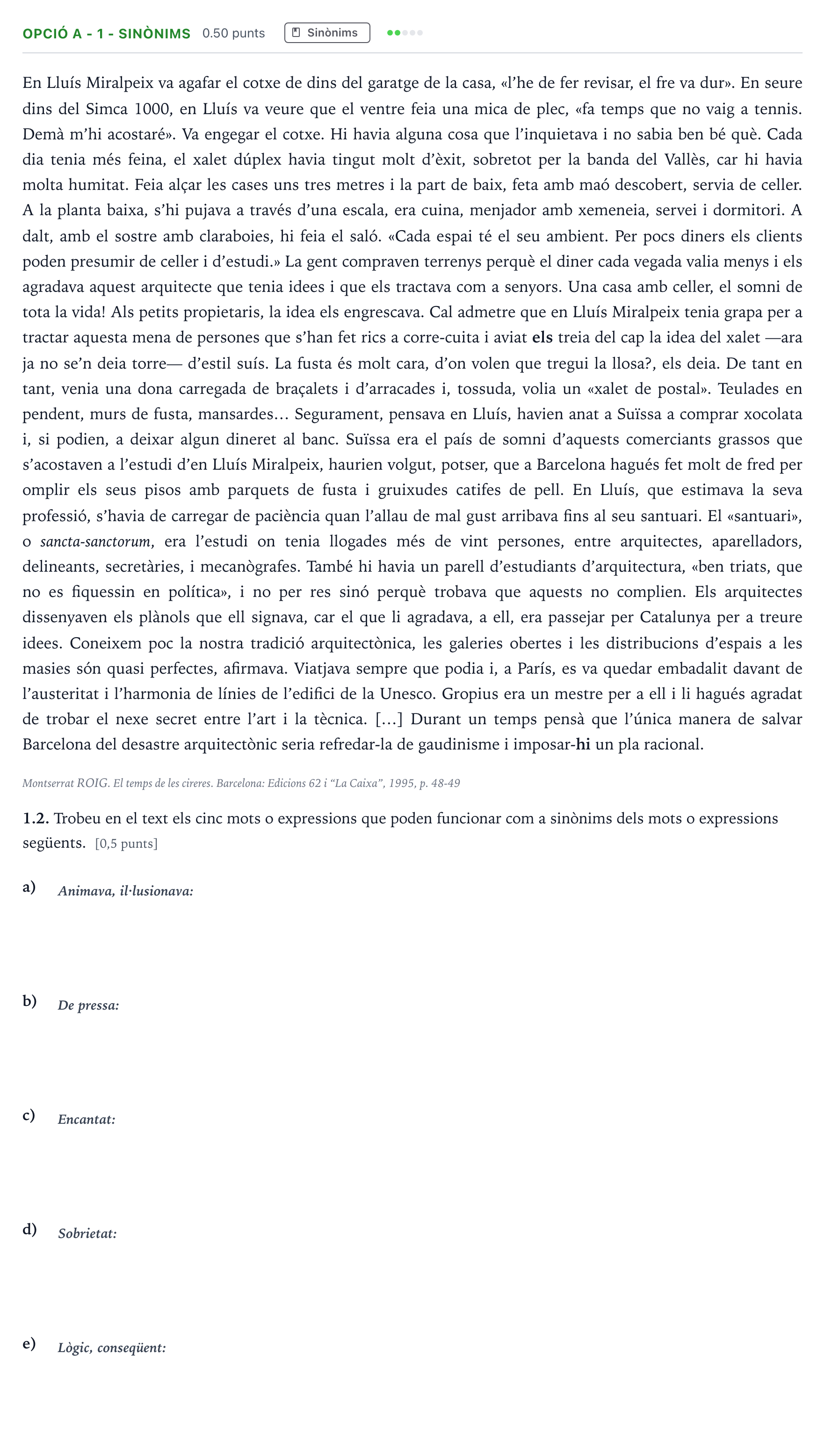 Enunciado: Ejercicio Opció A - 1 - Sinònims · Lengua Catalana y Literatura II Selectividad Cataluña Juny Serie 2 2021