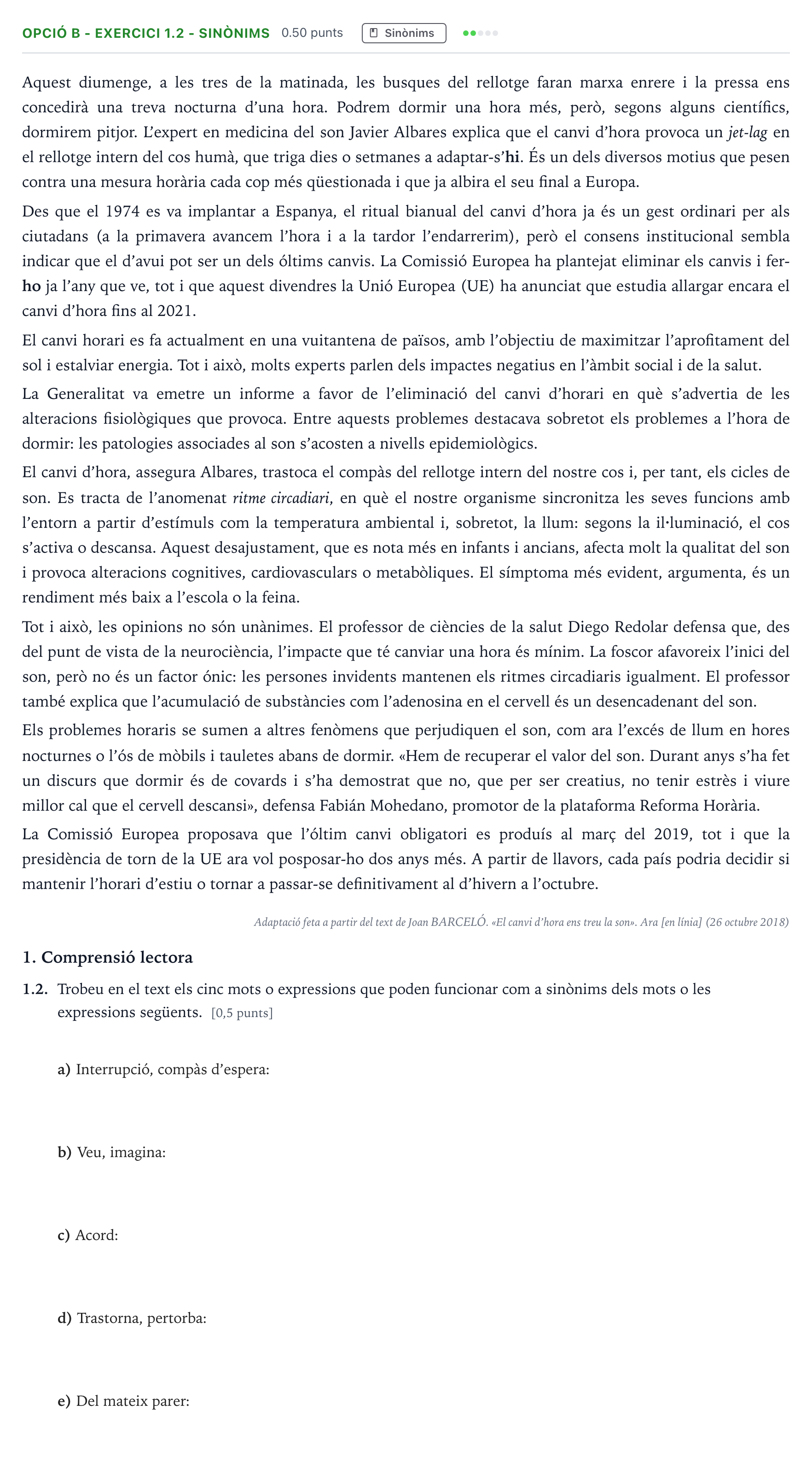 Enunciado: Ejercicio Opció B - Exercici 1.2 - Sinònims · Lengua Catalana y Literatura II Selectividad Cataluña Juny Serie 5 2021