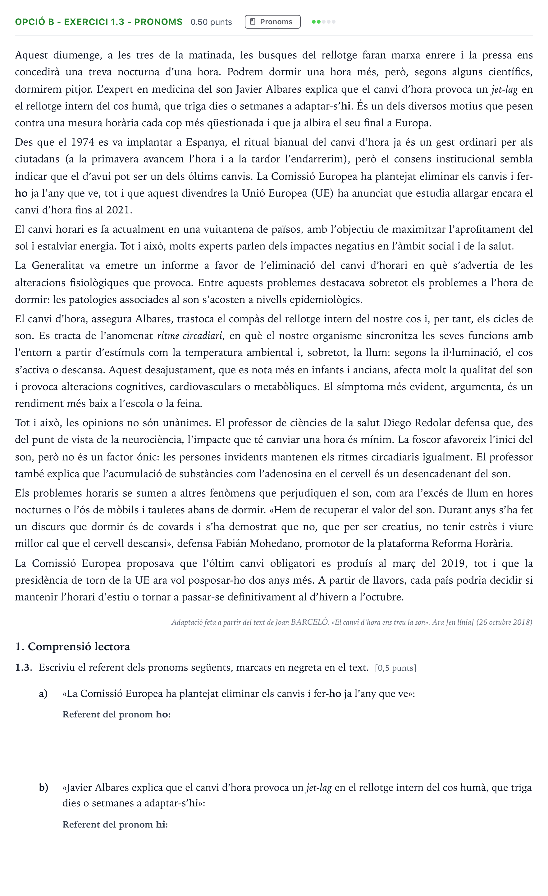 Enunciado: Ejercicio Opció B - Exercici 1.3 - Pronoms · Lengua Catalana y Literatura II Selectividad Cataluña Juny Serie 5 2021