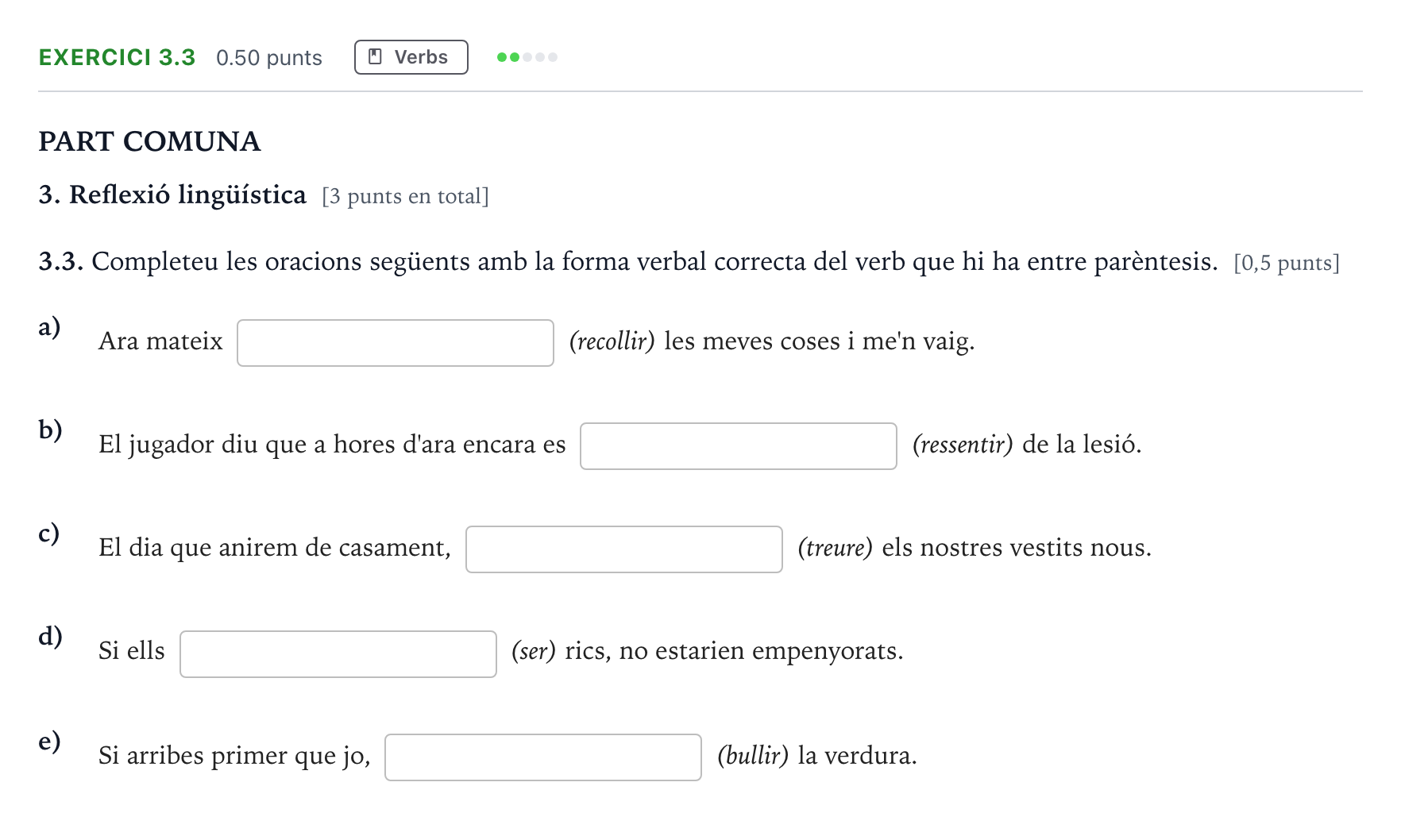 Enunciado: Exercici 3.3 - Verbs · Lengua Catalana y Literatura II Selectividad Cataluña Juny Serie 5 2021