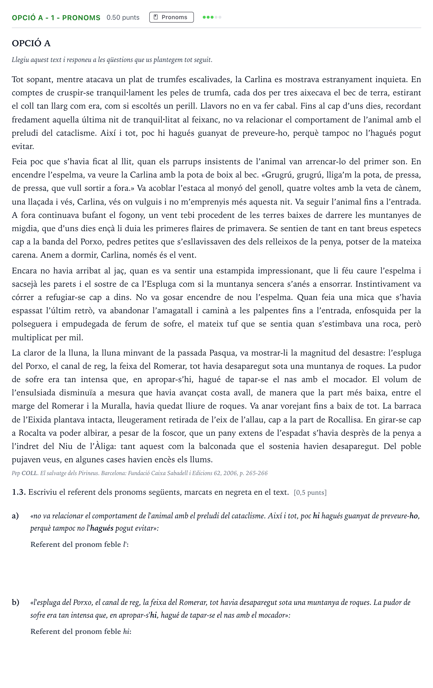 Enunciado: Ejercicio Opció A - 1 - Pronoms · Lengua Catalana y Literatura II Selectividad Cataluña Setembre Serie 1 2021