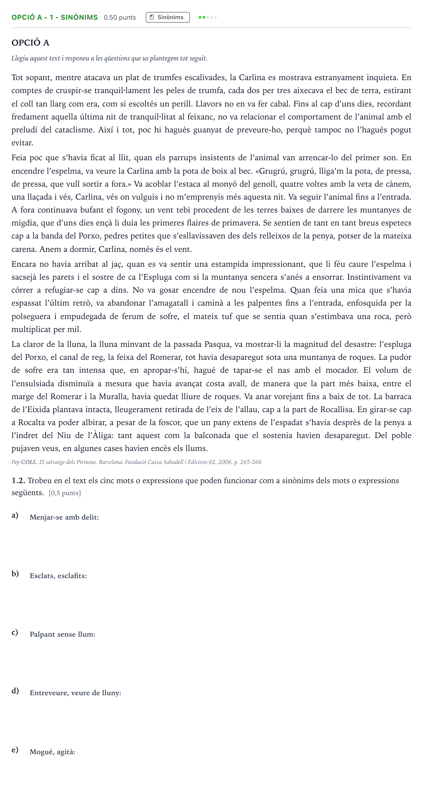 Enunciado: Ejercicio Opció A - 1 - Sinònims · Lengua Catalana y Literatura II Selectividad Cataluña Setembre Serie 1 2021