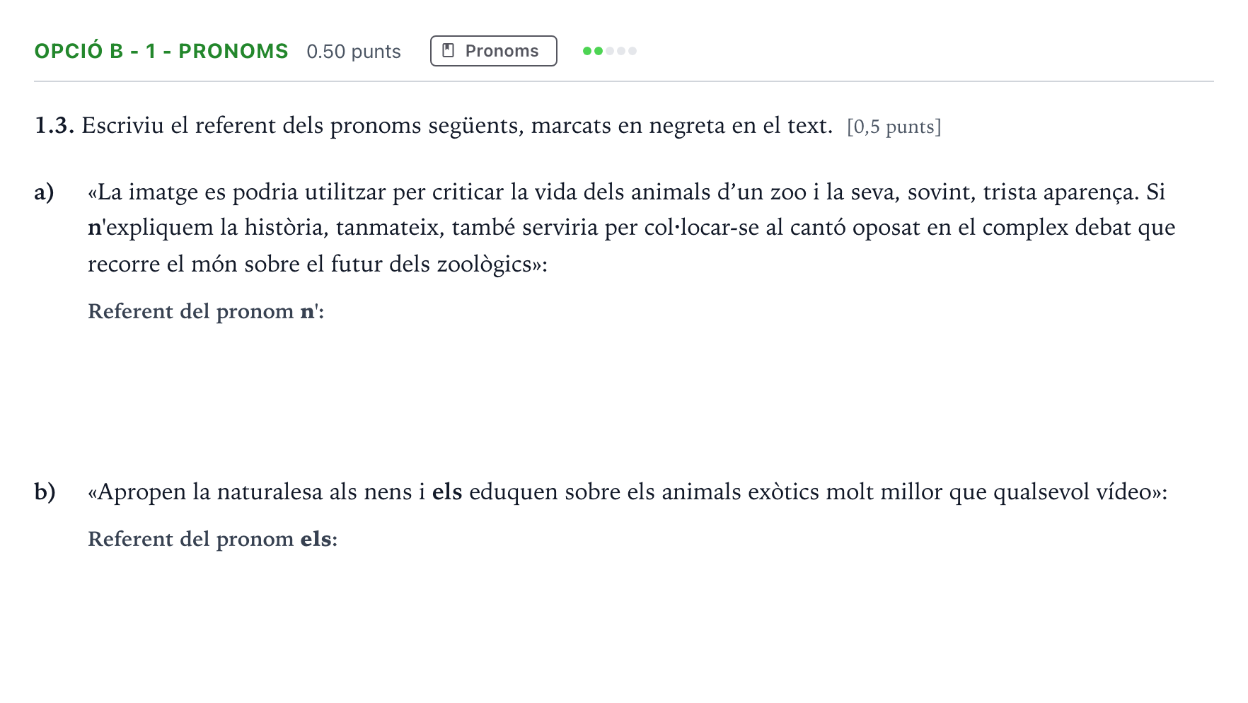 Enunciado: Ejercicio Opció B - 1 - Pronoms · Lengua Catalana y Literatura II Selectividad Cataluña Setembre Serie 1 2021