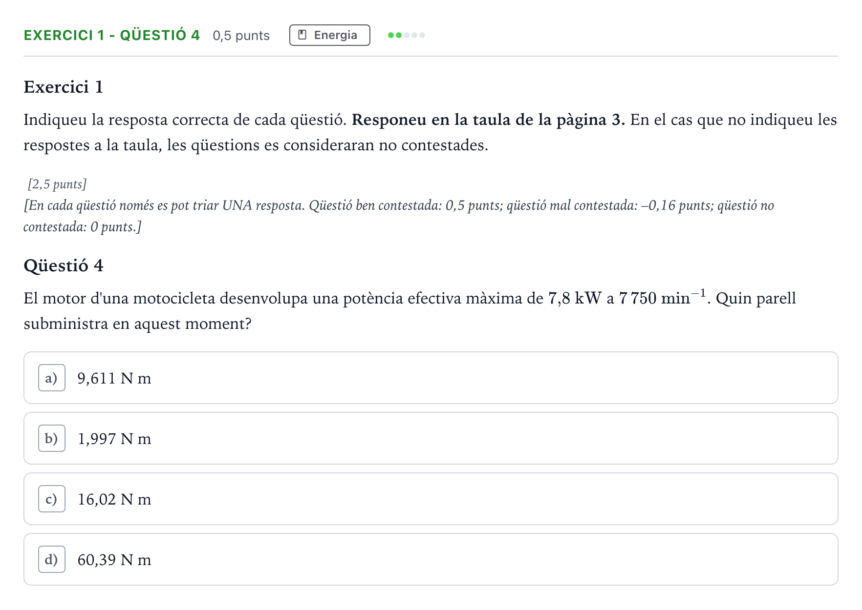 Enunciado: Exercici 1 - Qüestió 4 · Tecnologia Industrial Selectividad Cataluña Juny Serie 5 2021