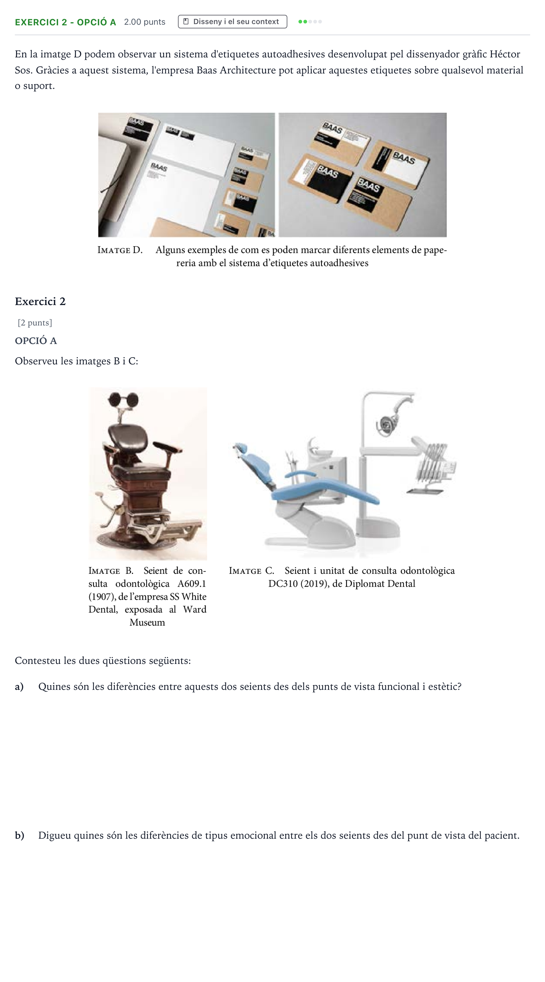 Enunciado: Exercici 2 - Opció A · Diseño Selectividad Cataluña Juny Serie 2 2022