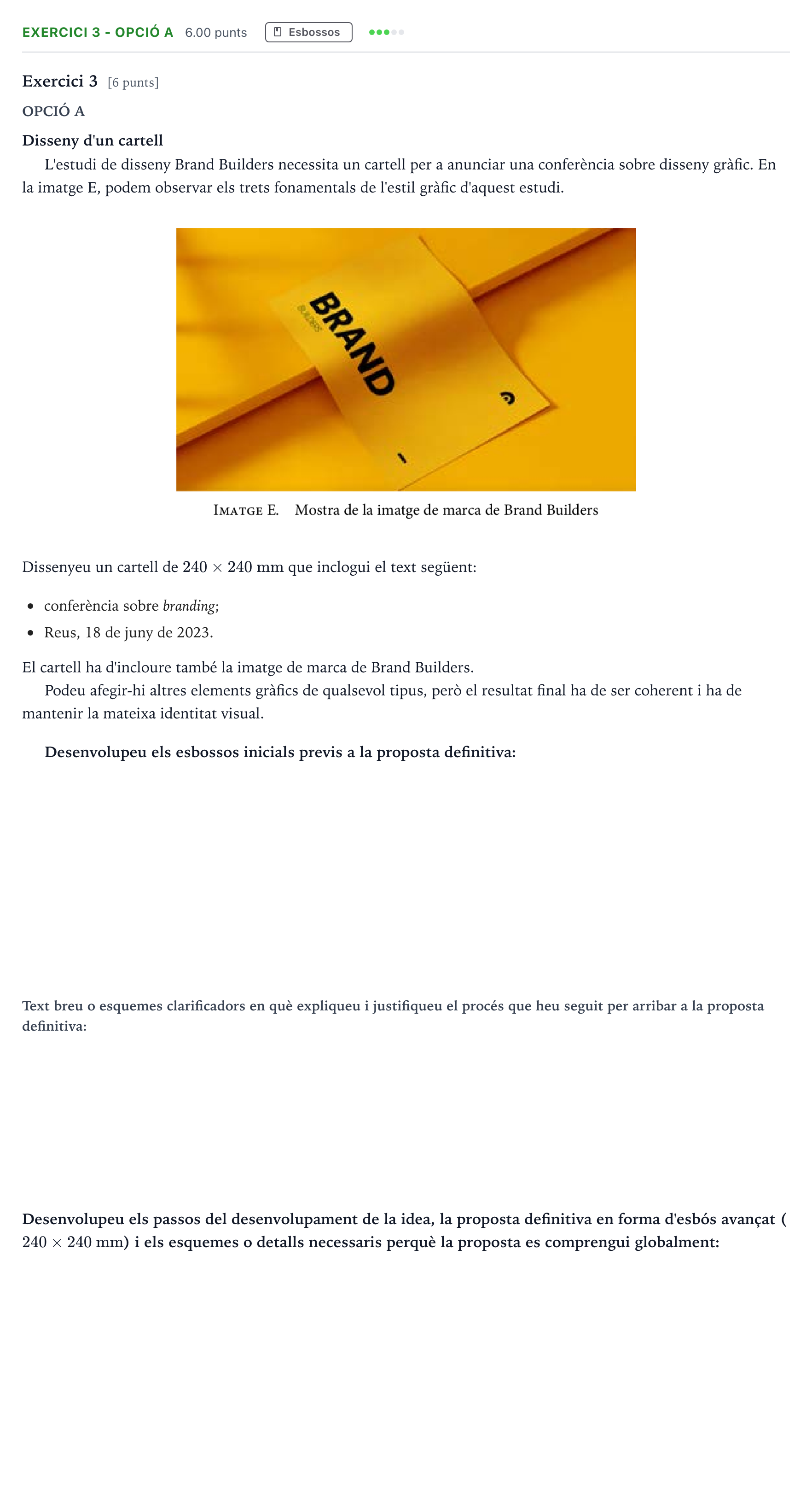 Enunciado: Exercici 3 - Opció A · Diseño Selectividad Cataluña Juny Serie 2 2022
